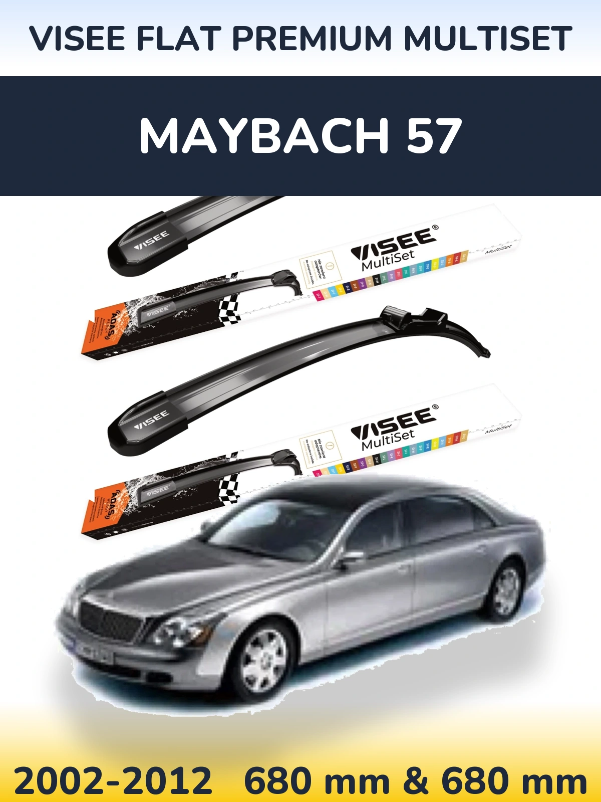 Sada předních stěračů VISEE FLAT PREMIUM MultiSet 680 a 680 mm pro Maybach 57 2002-2012