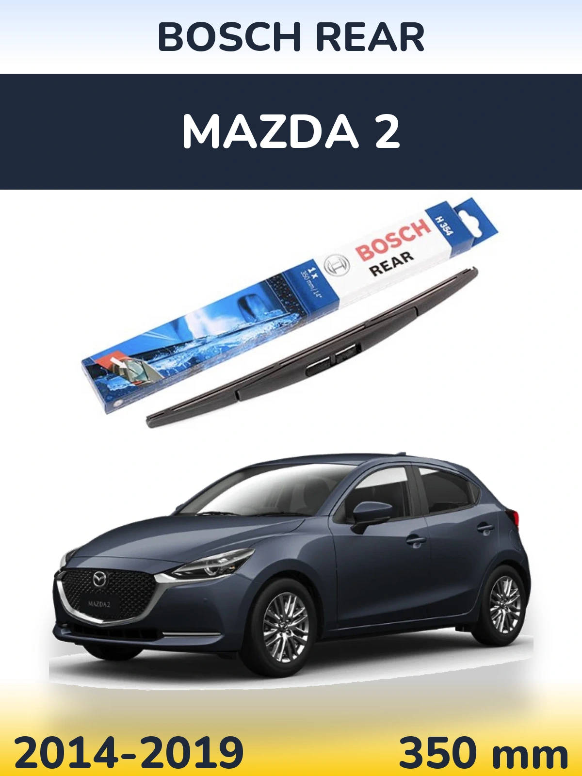 Zadní stěrač BOSCH Rear 350 mm pro Mazda 2 2014-2019
