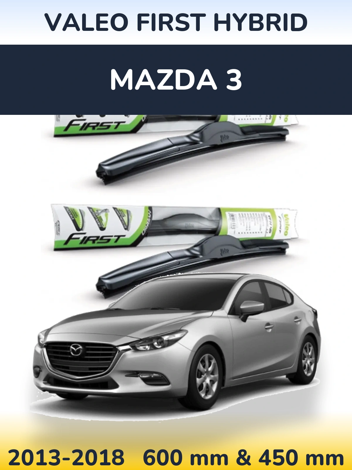 Sada předních stěračů Valeo First Hybrid 600 a 450 mm pro Mazda 3 2013-2018