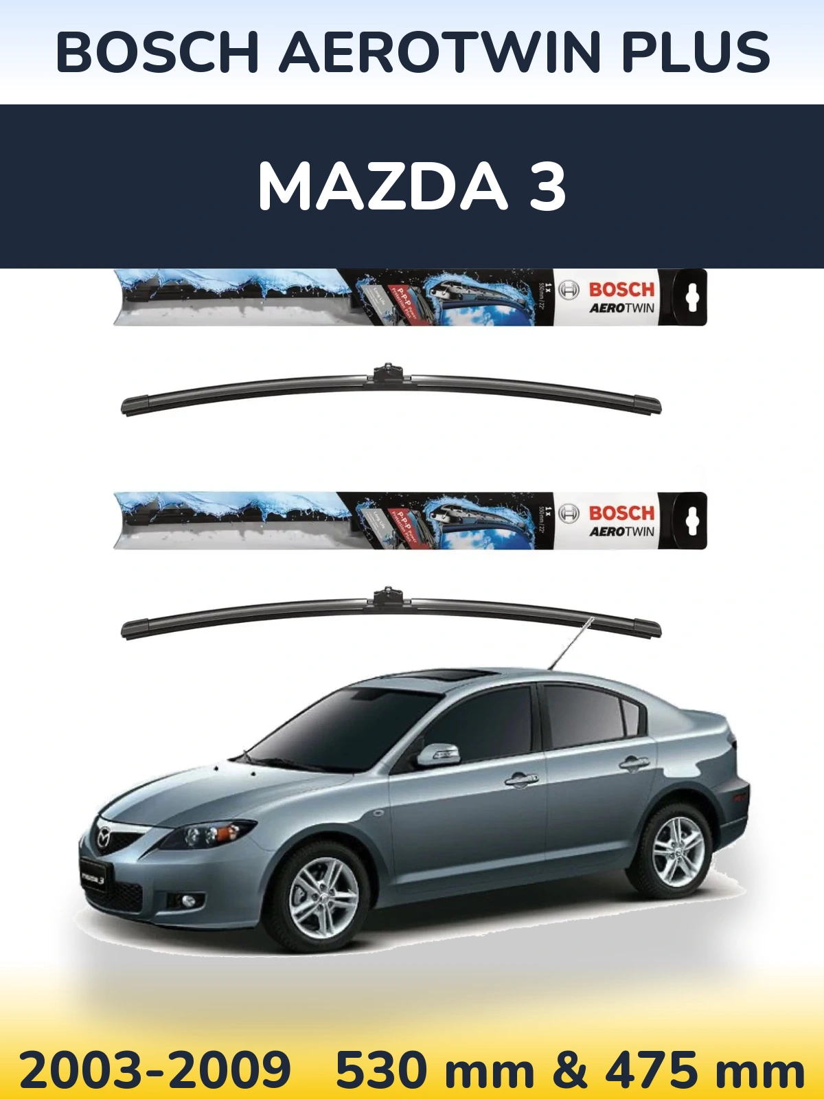Sada předních stěračů BOSCH AeroTwin Plus 530 a 475 mm pro Mazda 3 2003-2009