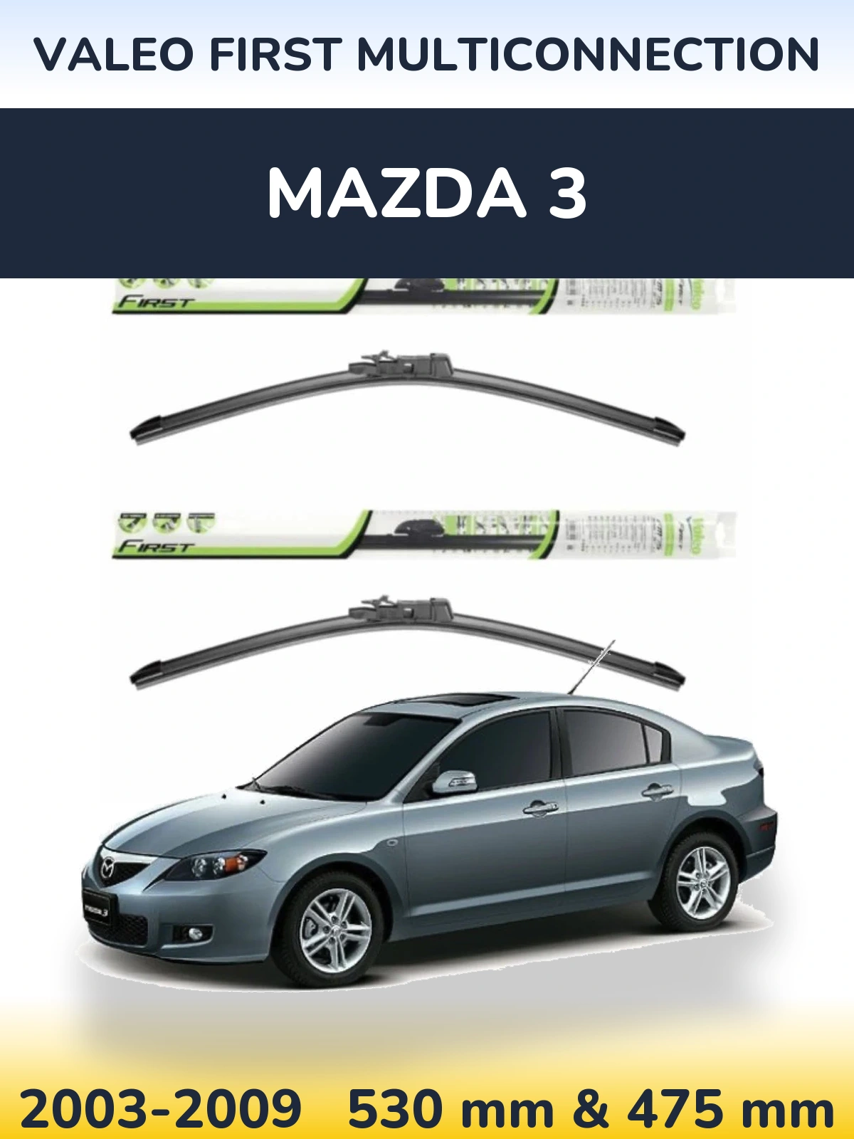 Sada předních stěračů Valeo First MultiConnection 530 a 475 mm pro Mazda 3 2003-2009