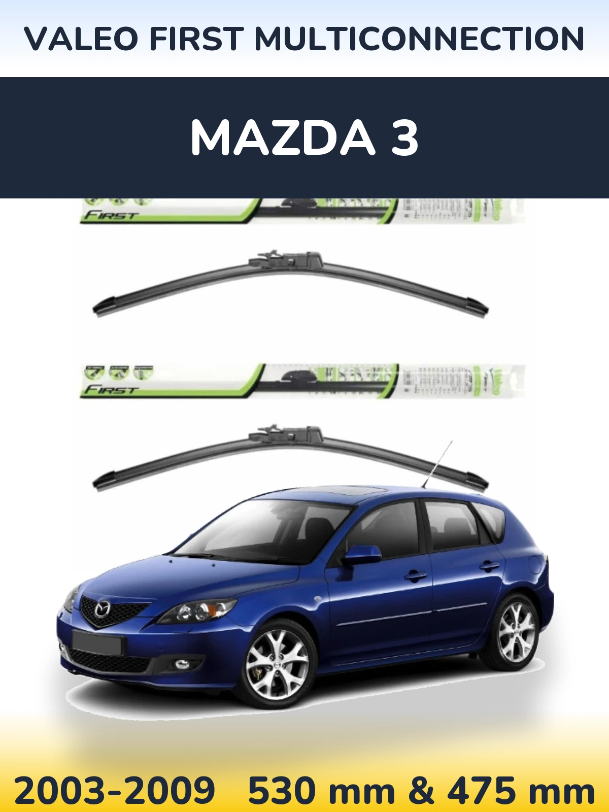 Sada předních stěračů Valeo First MultiConnection 530 a 475 mm pro Mazda 3 2003-2009