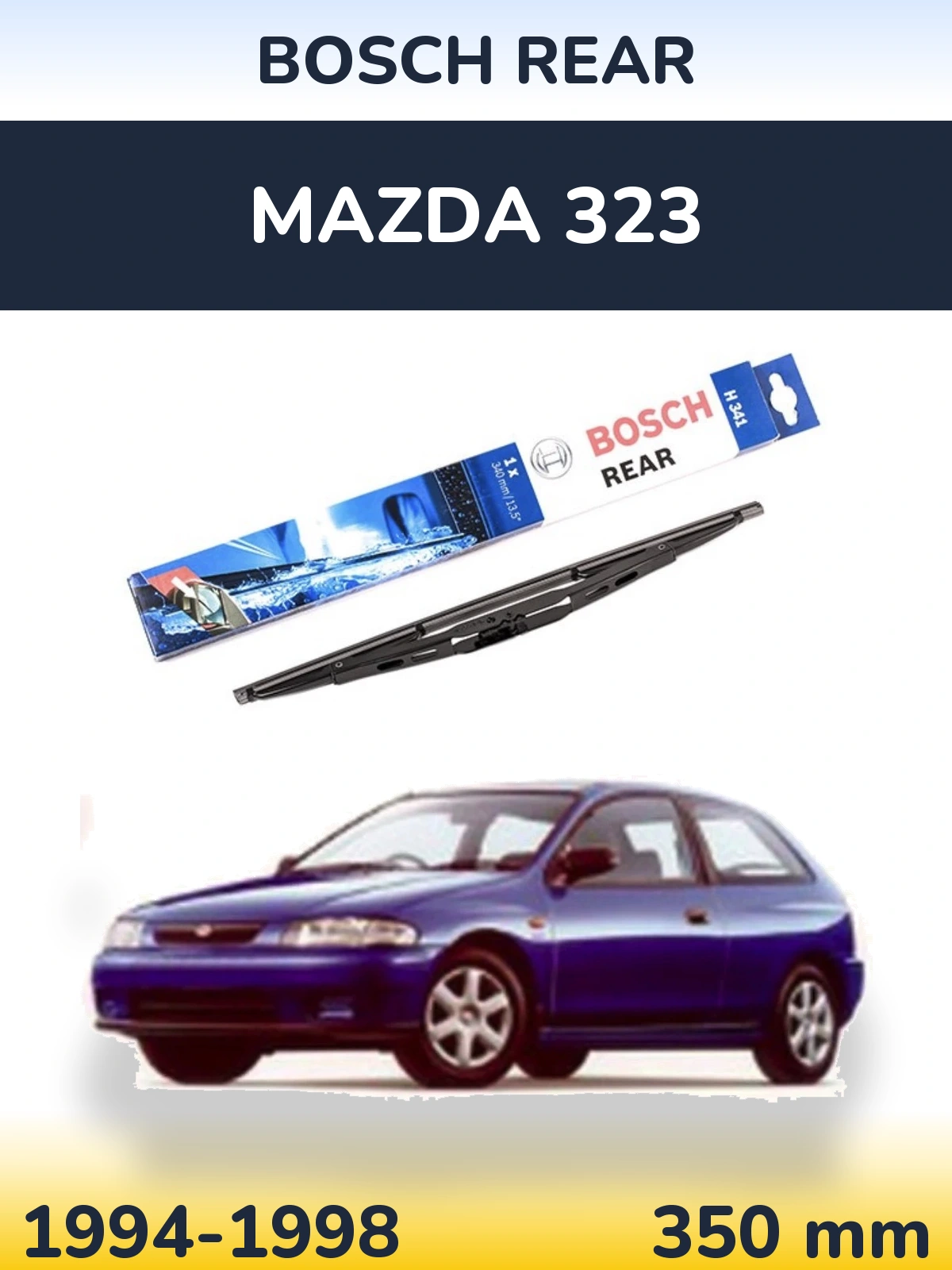 Zadní stěrač BOSCH Rear 340 mm pro Mazda 323 1994-1998
