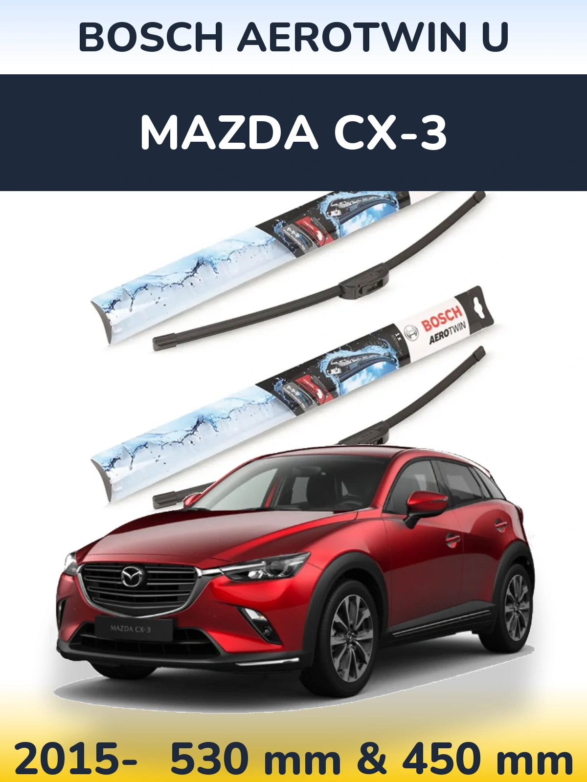 Sada předních stěračů BOSCH AeroTwin U 530 a 450 mm pro Mazda CX-3 2015-2026