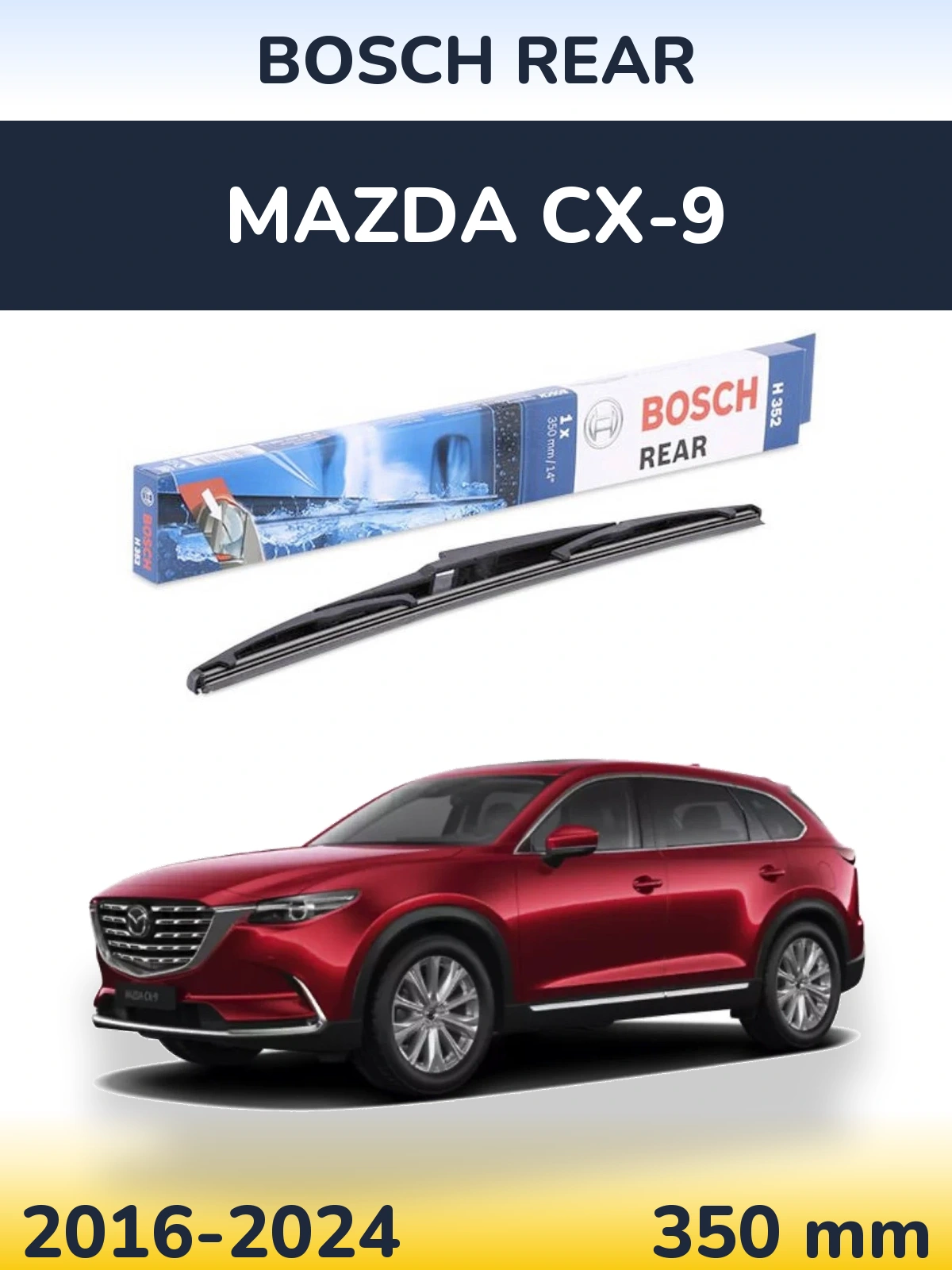 Zadní stěrač BOSCH Rear 350 mm pro Mazda CX-9 2016-2024