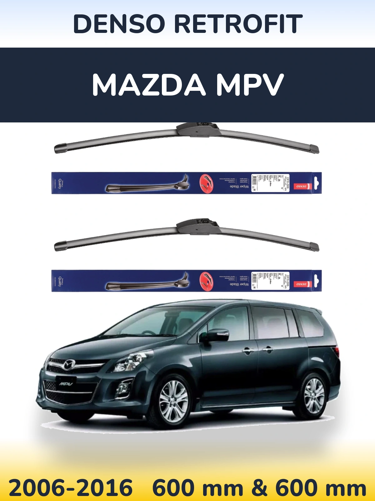 Sada předních stěračů Denso Retrofit 600 a 600 mm pro Mazda MPV 2006-2016