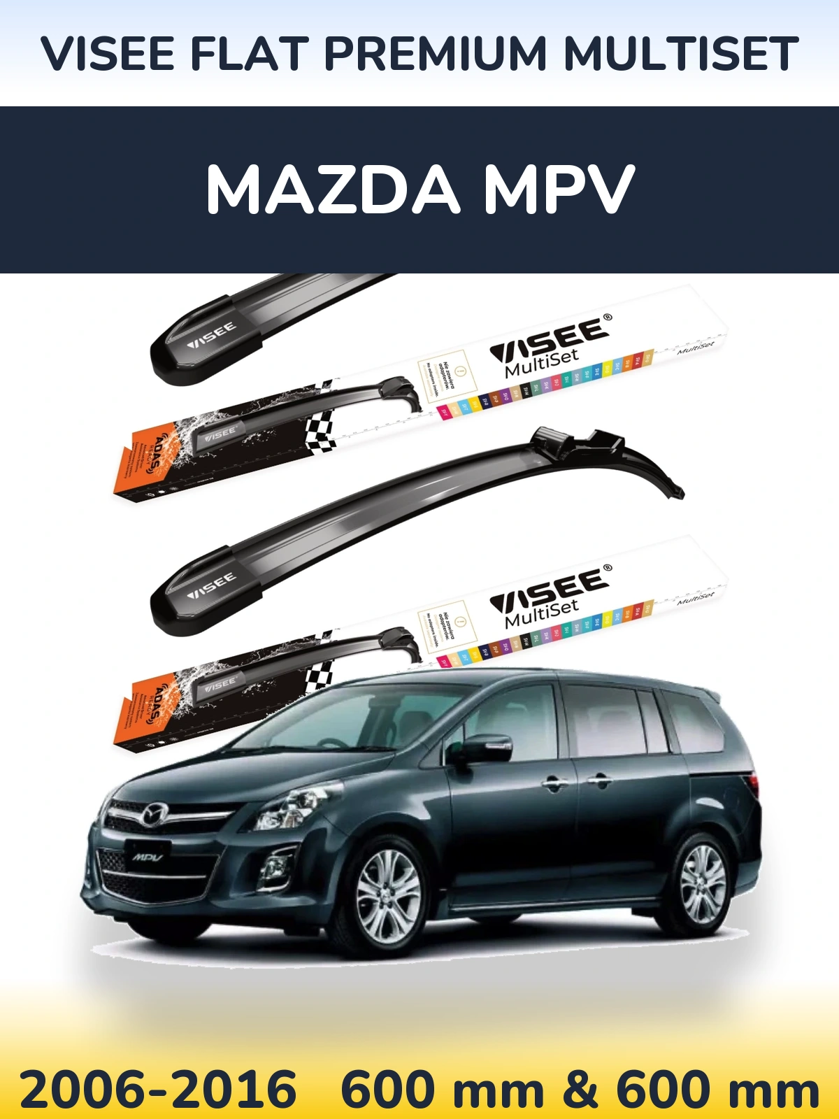 Sada předních stěračů VISEE FLAT PREMIUM MultiSet 600 a 600 mm pro Mazda MPV 2006-2016