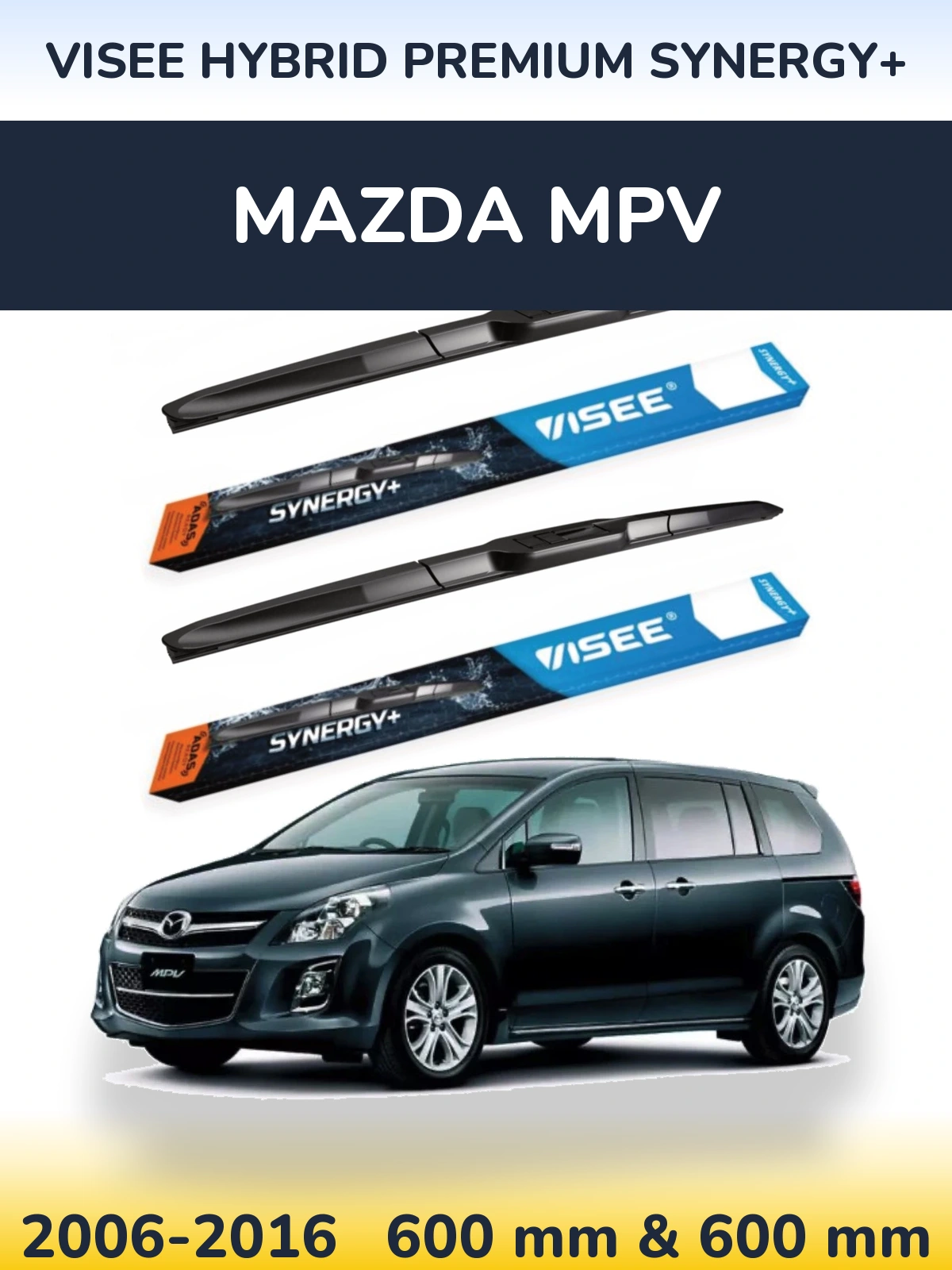 Sada předních stěračů VISEE HYBRID PREMIUM SYNERGY+ 600 a 600 mm pro Mazda MPV 2006-2016