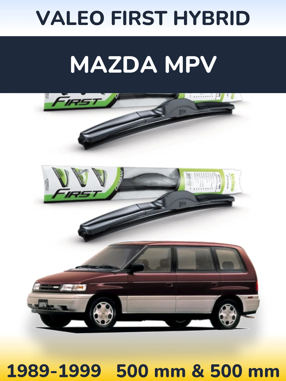Sada předních stěračů Valeo First Hybrid 500 a 500 mm pro Mazda MPV 1989-1999