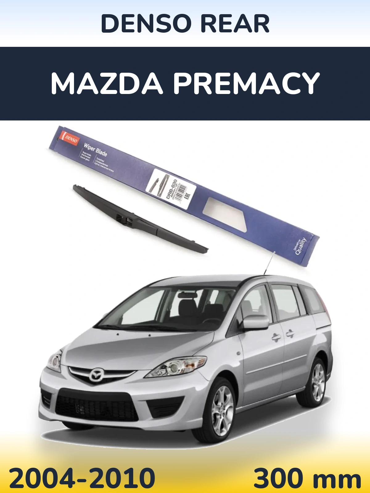 Zadní stěrač Denso Rear 300 mm pro Mazda Premacy 2004-2010
