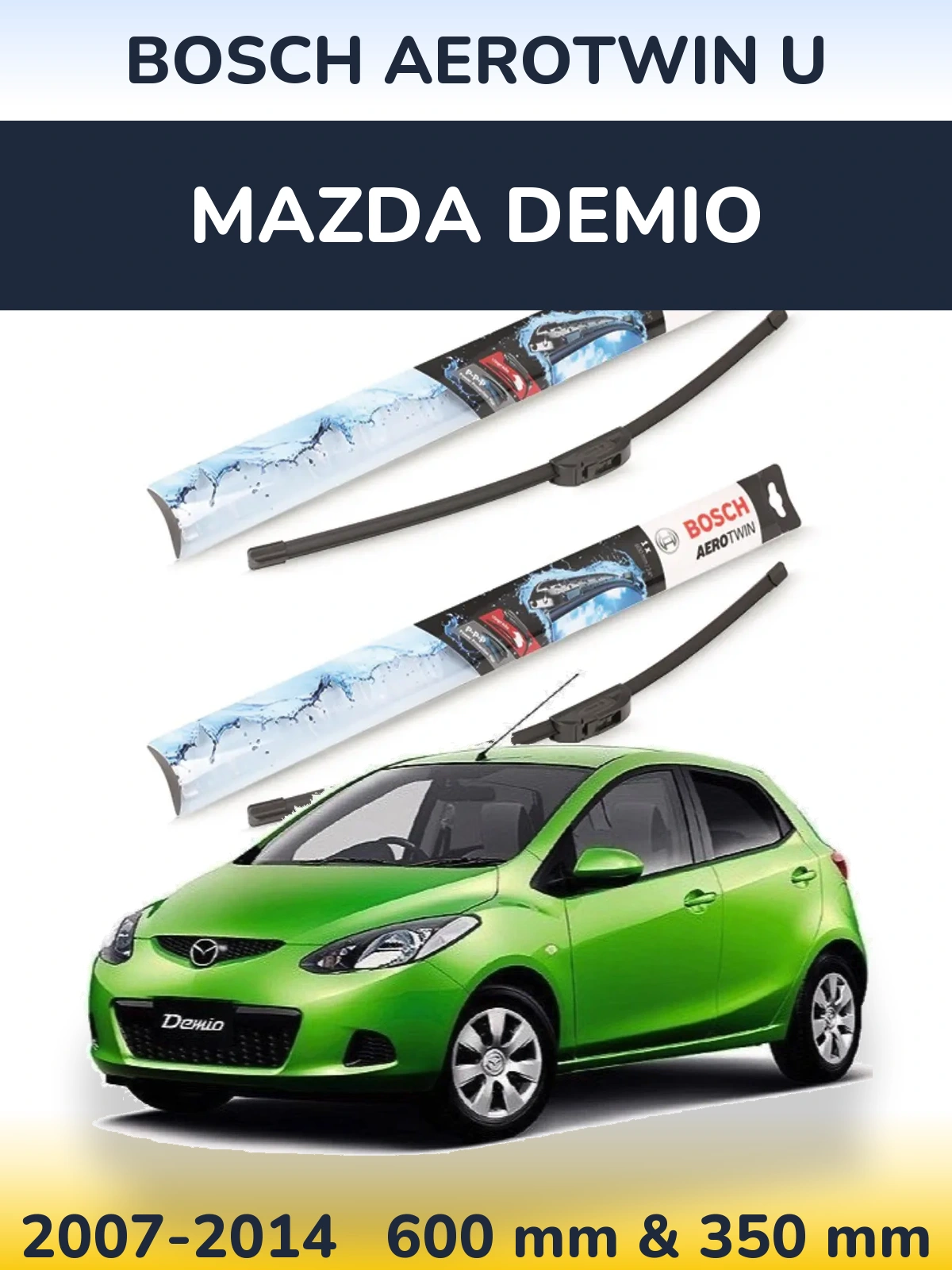 Sada předních stěračů BOSCH AeroTwin U 600 a 350 mm pro Mazda Demio 2007-2014