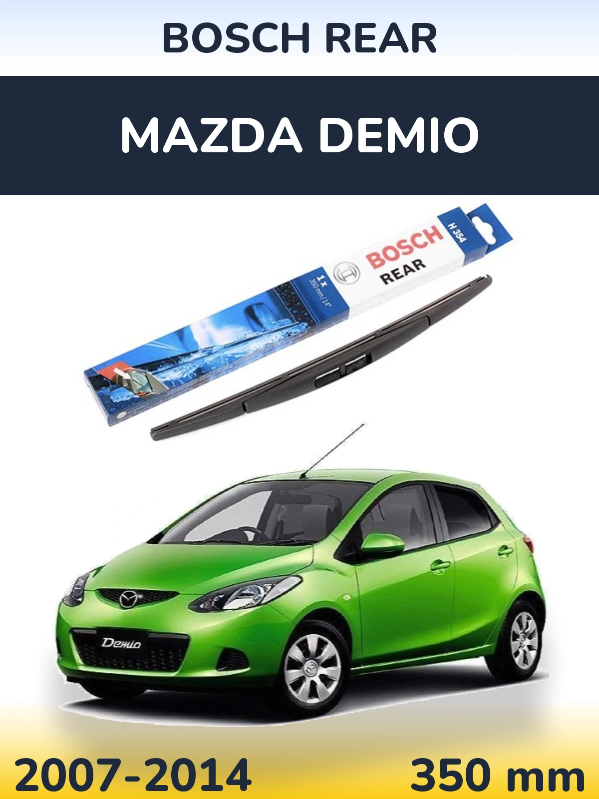 Задня щітка BOSCH Rear 350 мм для Mazda Demio 2007-2014