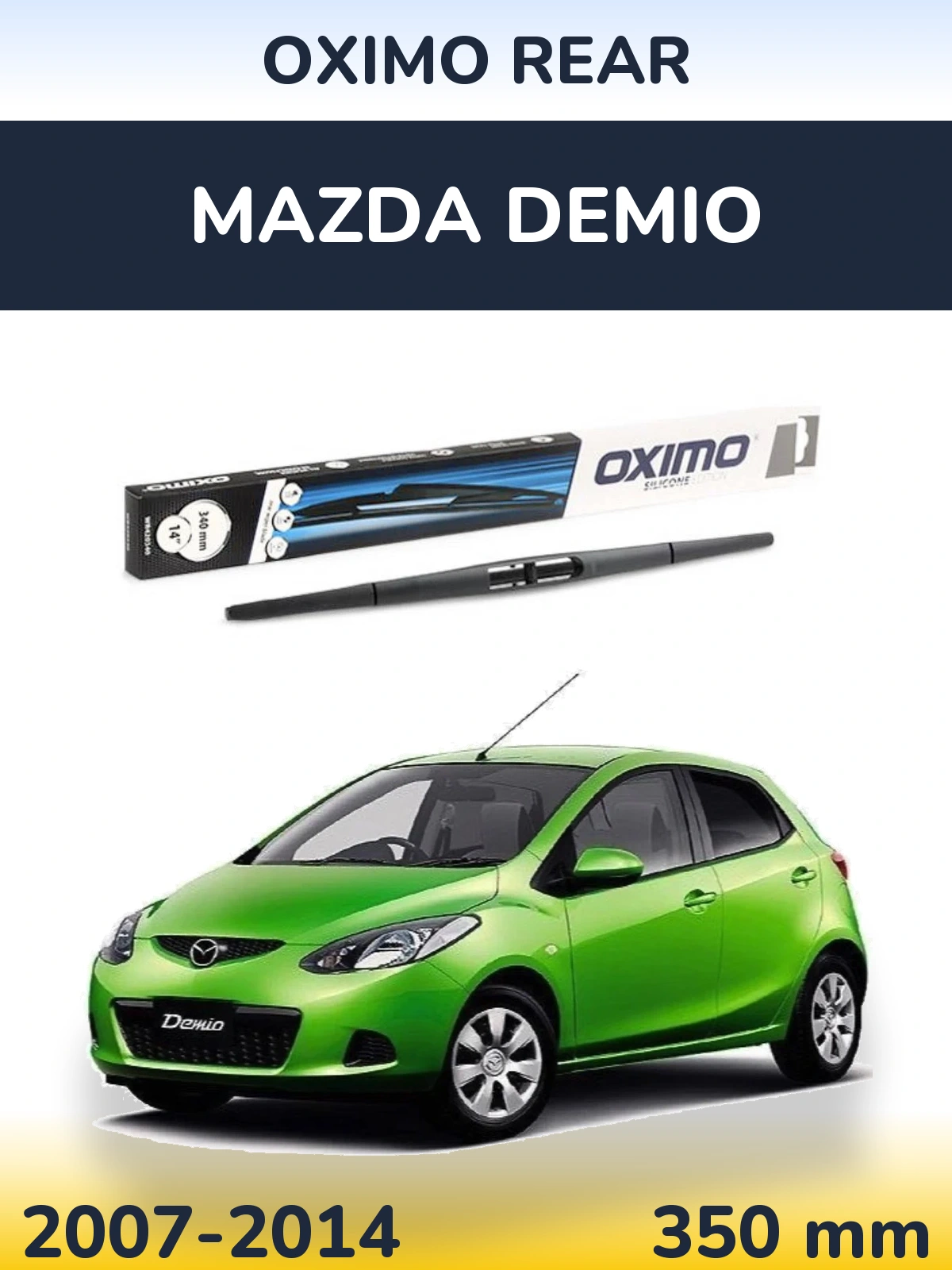 Задня щітка Oximo Rear 350 мм для Mazda Demio 2007-2014