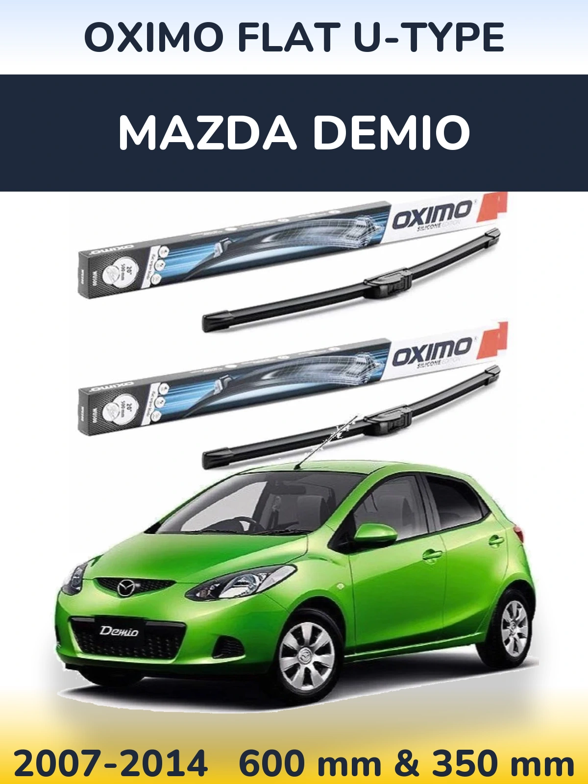 Sada předních stěračů Oximo Flat U-type 600 a 350 mm pro Mazda Demio 2007-2014
