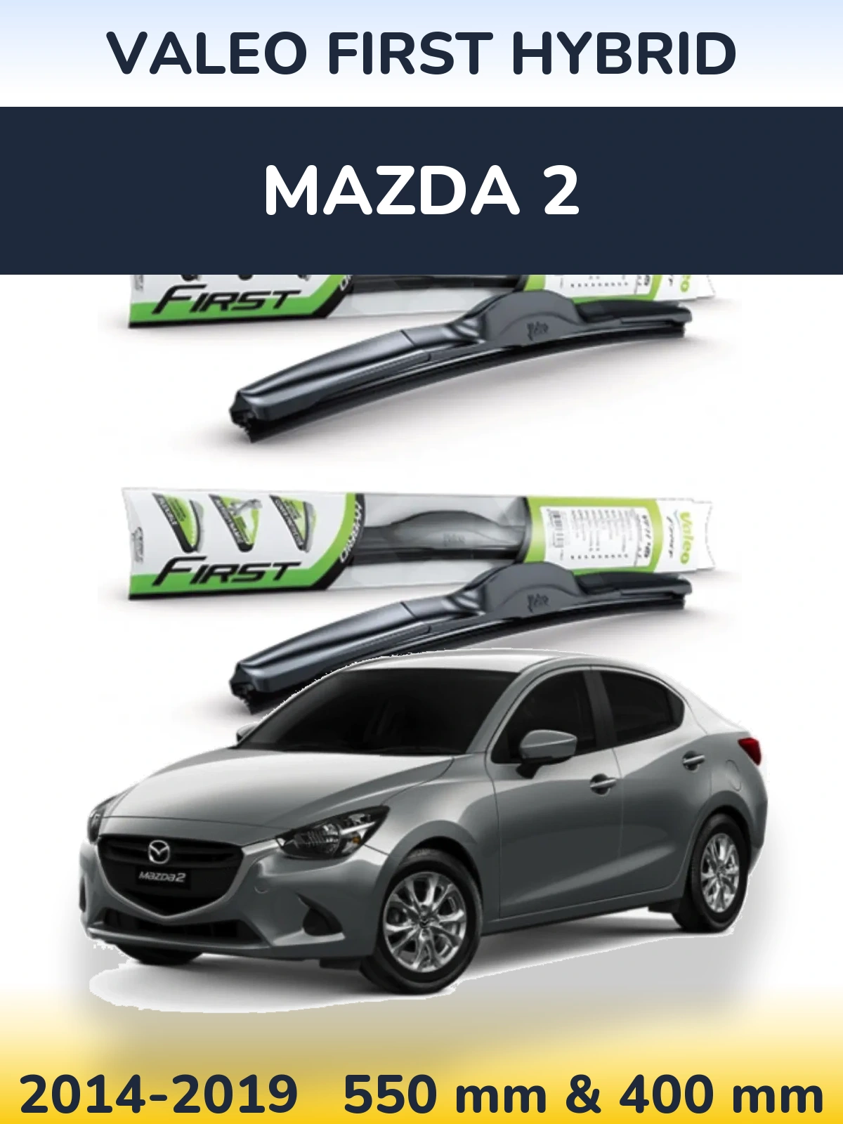 Комплект передніх щіток Valeo First Hybrid 550 & 400 мм для Mazda 2 2014-2019
