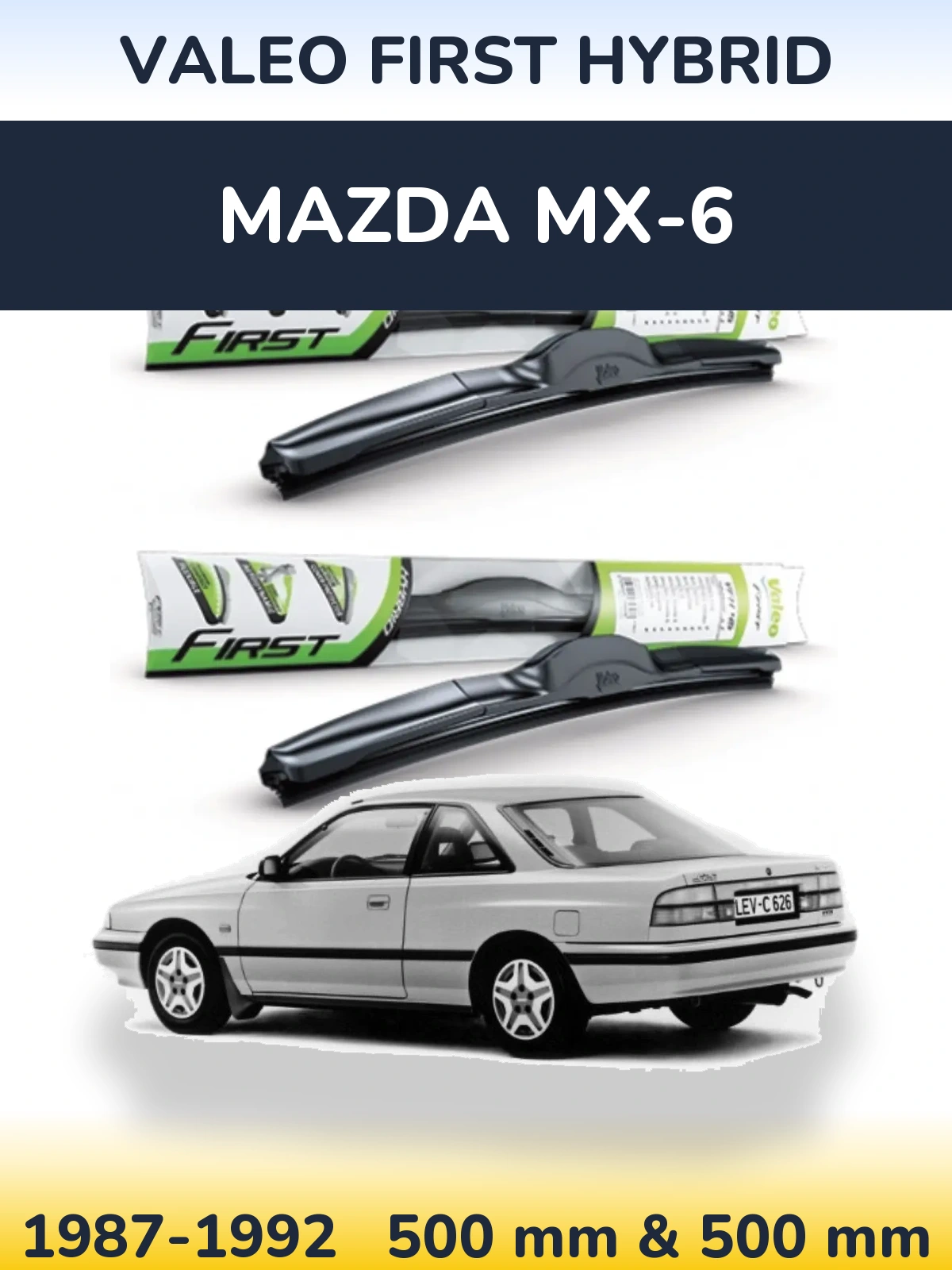 Sada předních stěračů Valeo First Hybrid 500 a 500 mm pro Mazda MX-6 1987-1992