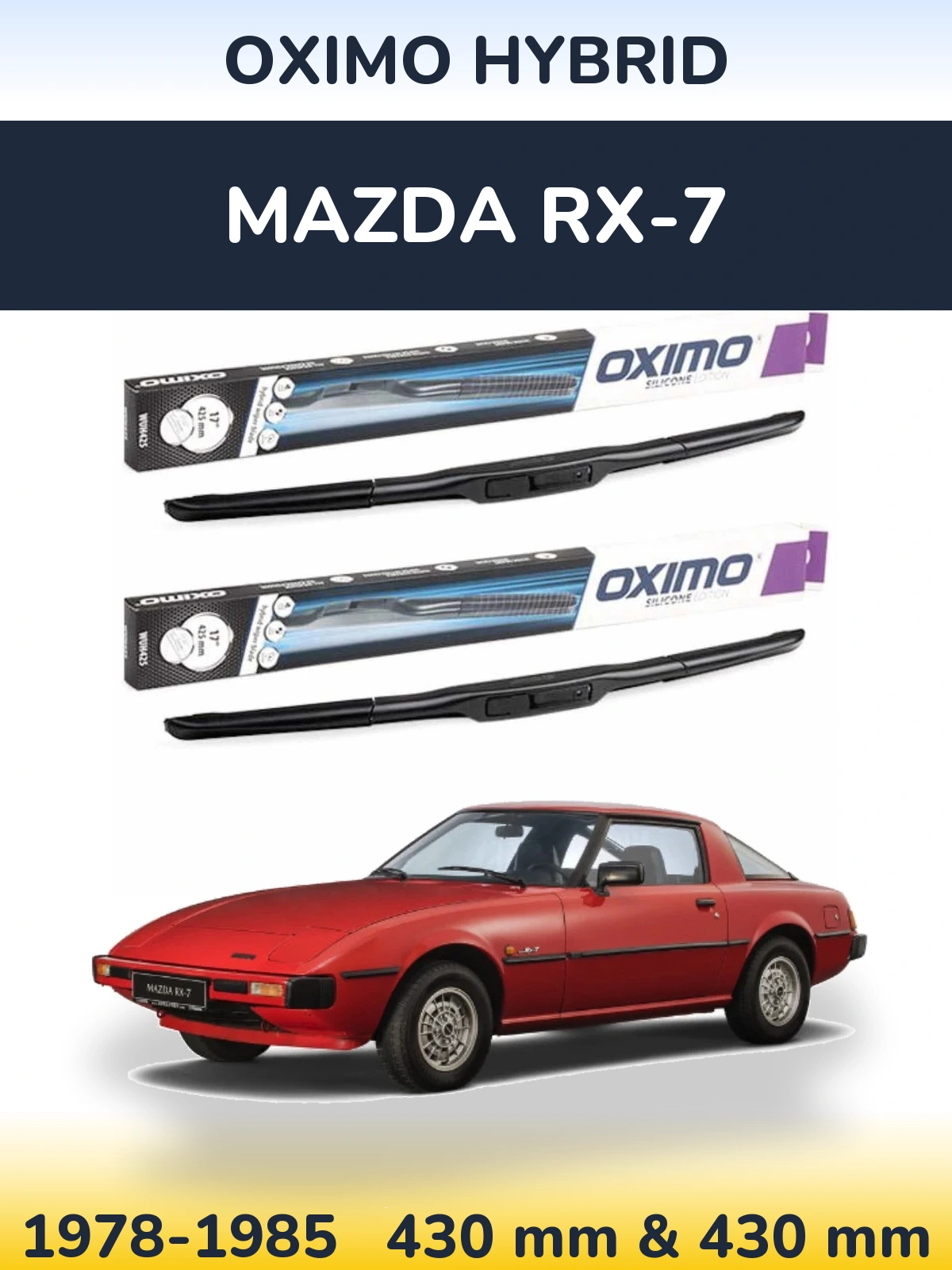 Sada předních stěračů Oximo Hybrid 430 a 430 mm pro Mazda RX-7 1978-1985