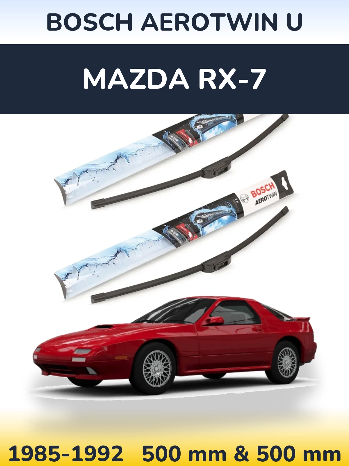 Sada předních stěračů BOSCH AeroTwin U 500 a 500 mm pro Mazda RX-7 1985-1992