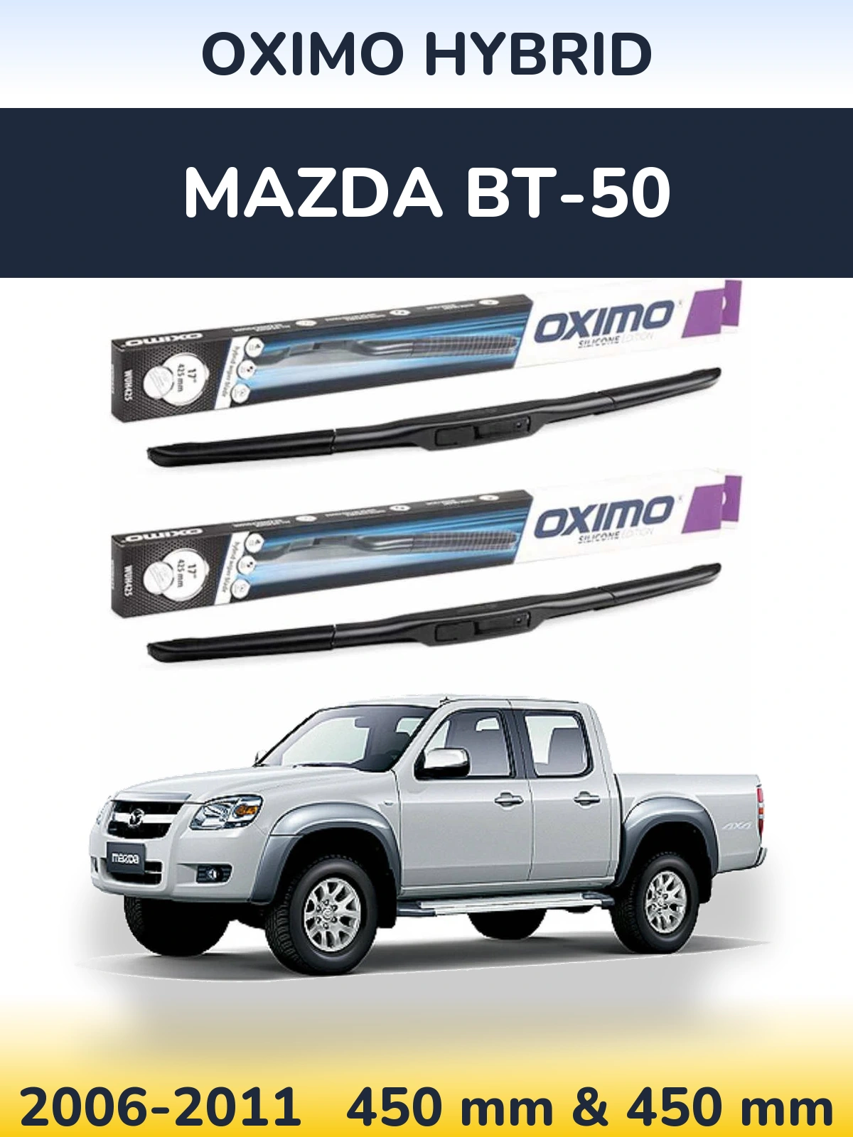 Sada předních stěračů Oximo Hybrid 450 a 450 mm pro Mazda BT-50 2006-2011