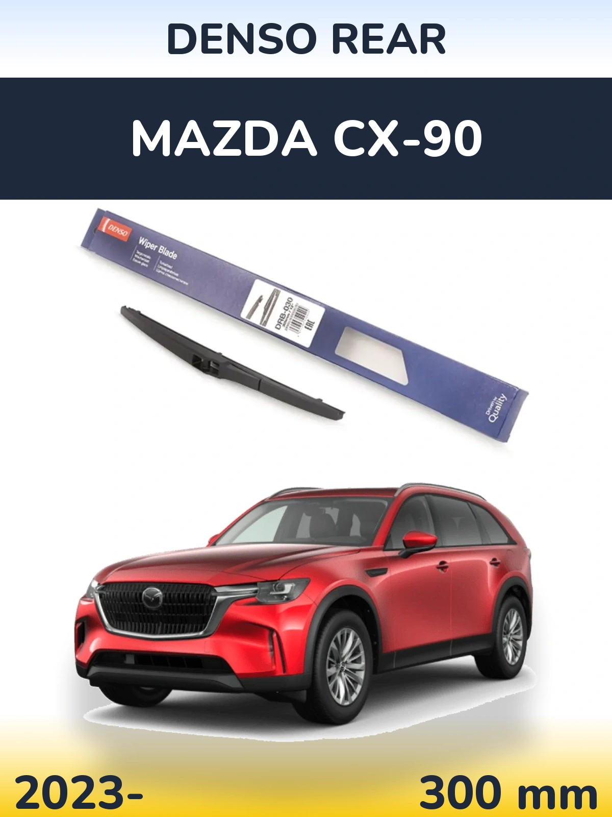 Zadní stěrač Denso Rear 300 mm pro Mazda CX-90 2023-2026