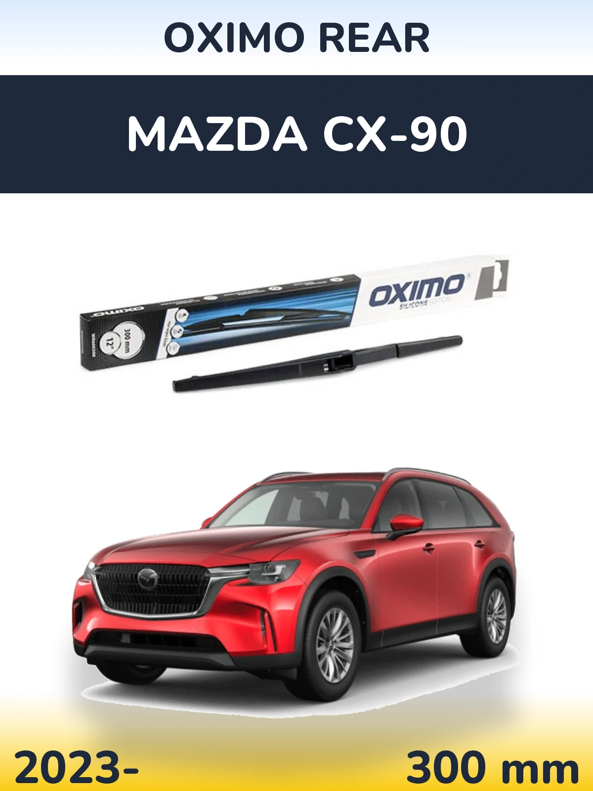 Zadní stěrač Oximo Rear 300 mm pro Mazda CX-90 2023-2026