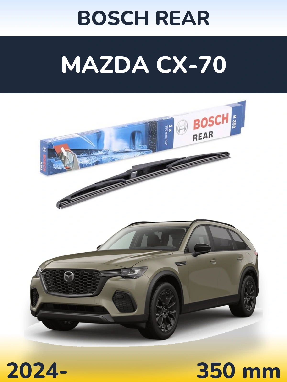 Zadní stěrač BOSCH Rear 350 mm pro Mazda CX-70 2024-2026
