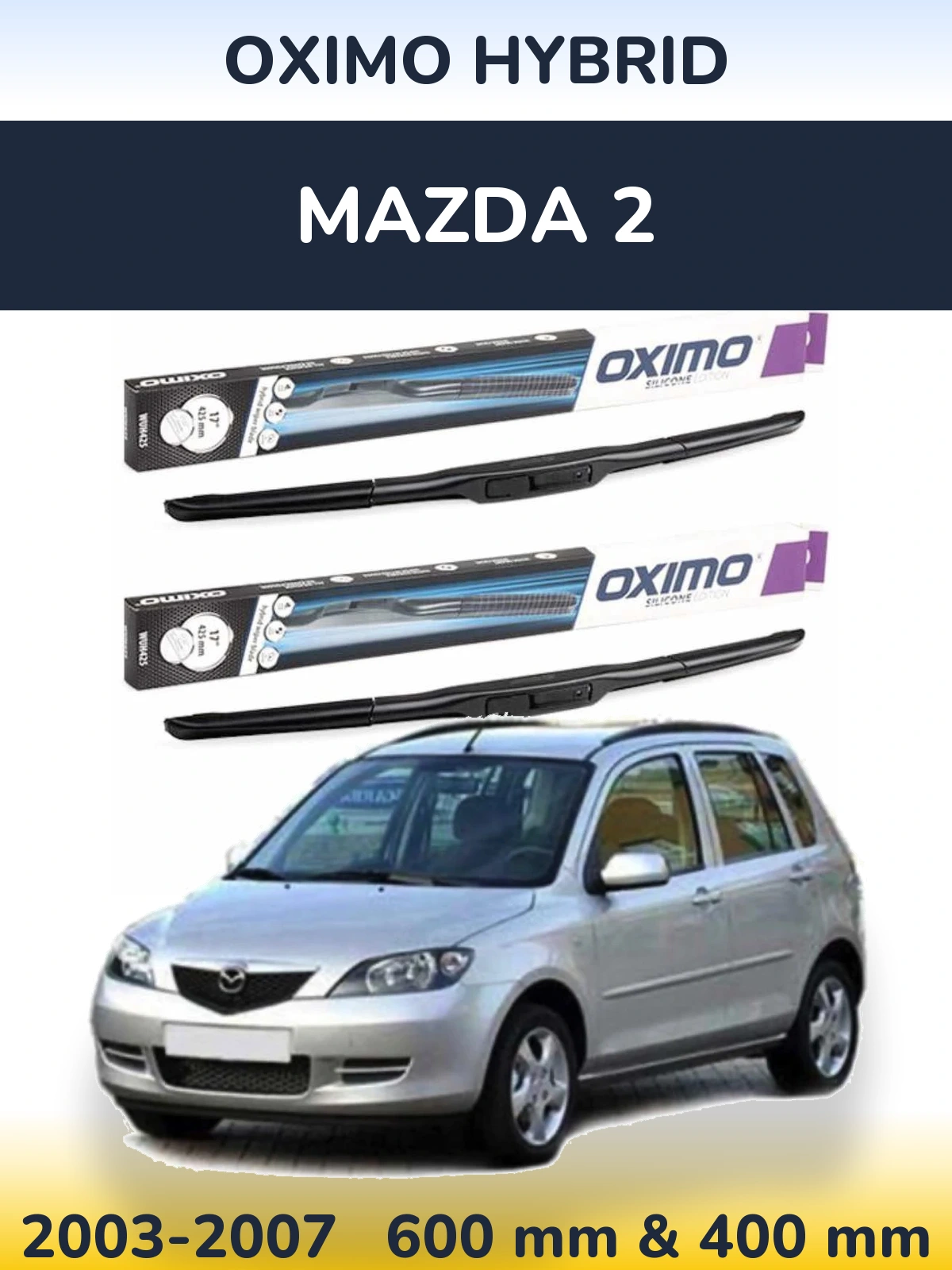 Sada předních stěračů Oximo Hybrid 600 a 400 mm pro Mazda 2 2003-2007