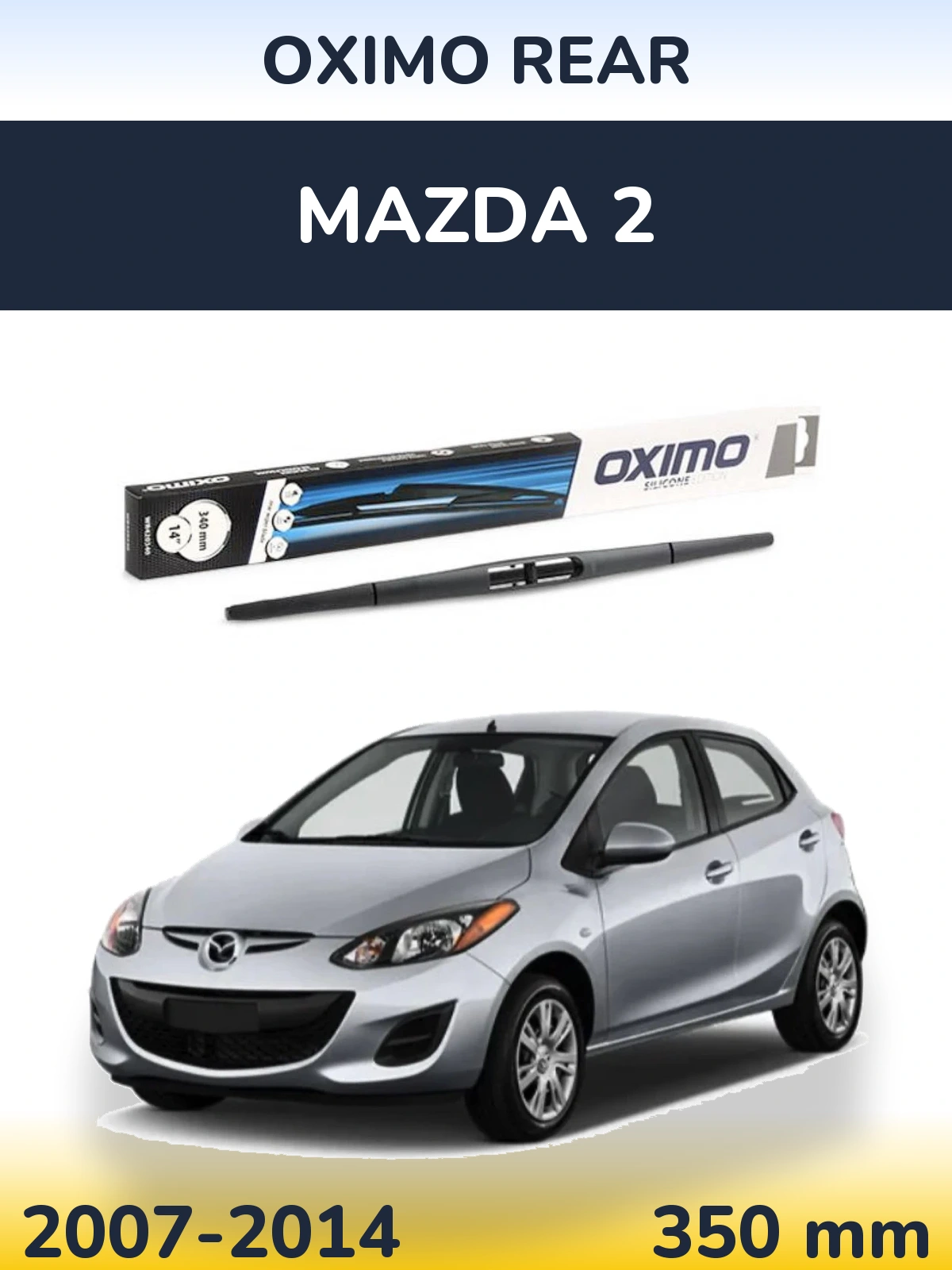 Zadní stěrač Oximo Rear 350 mm pro Mazda 2 2007-2014