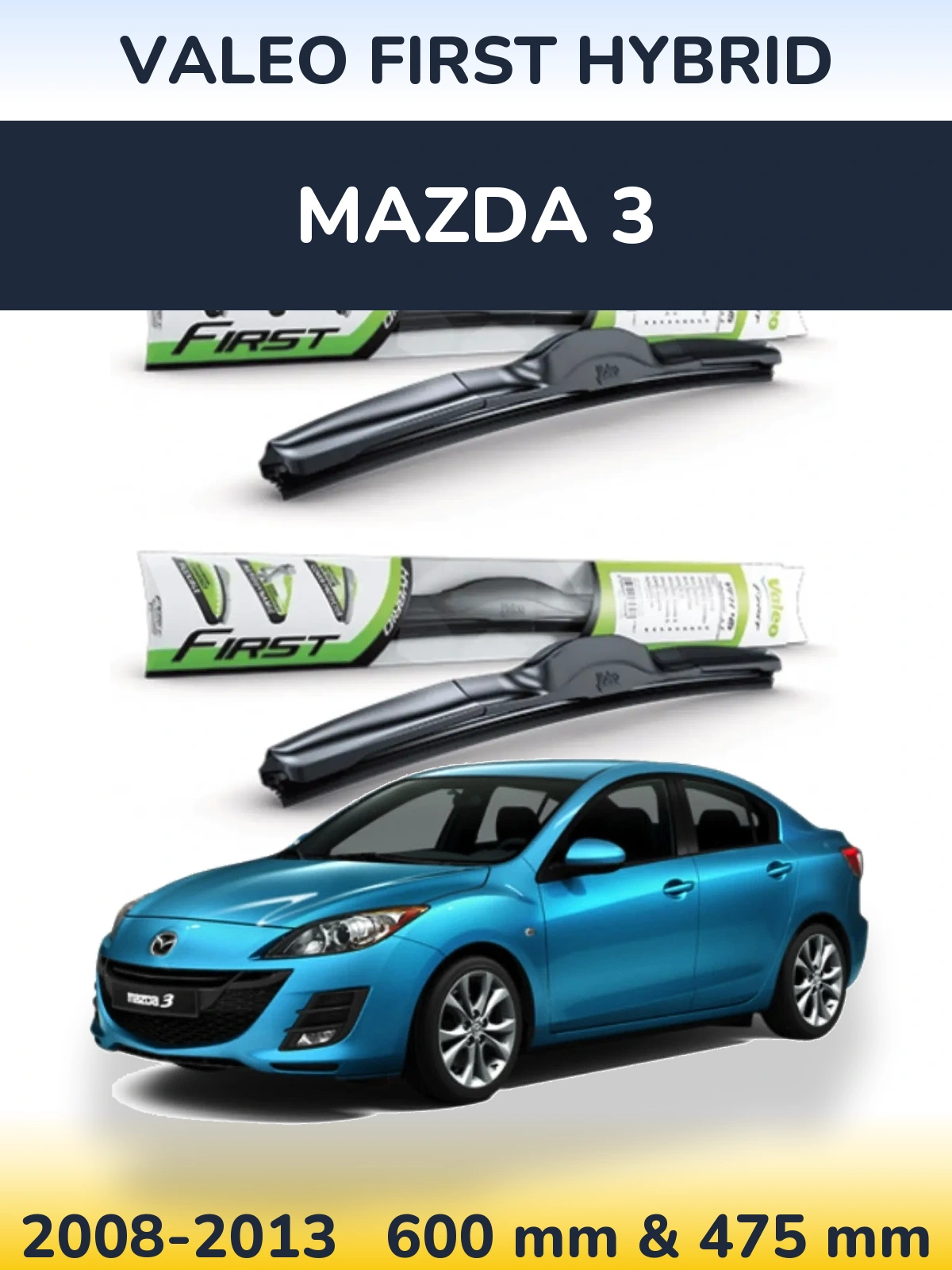 Sada předních stěračů Valeo First Hybrid 600 a 475 mm pro Mazda 3 2008-2013