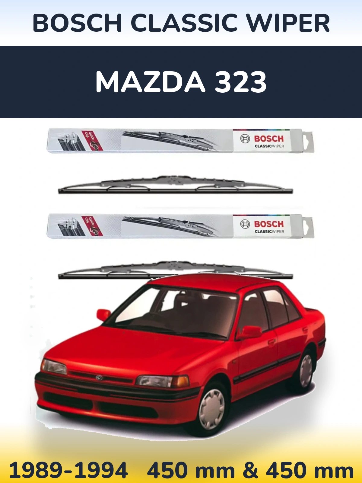 Комплект передніх щіток BOSCH Classic Wiper 450 & 450 мм для Mazda 323 1989-1994