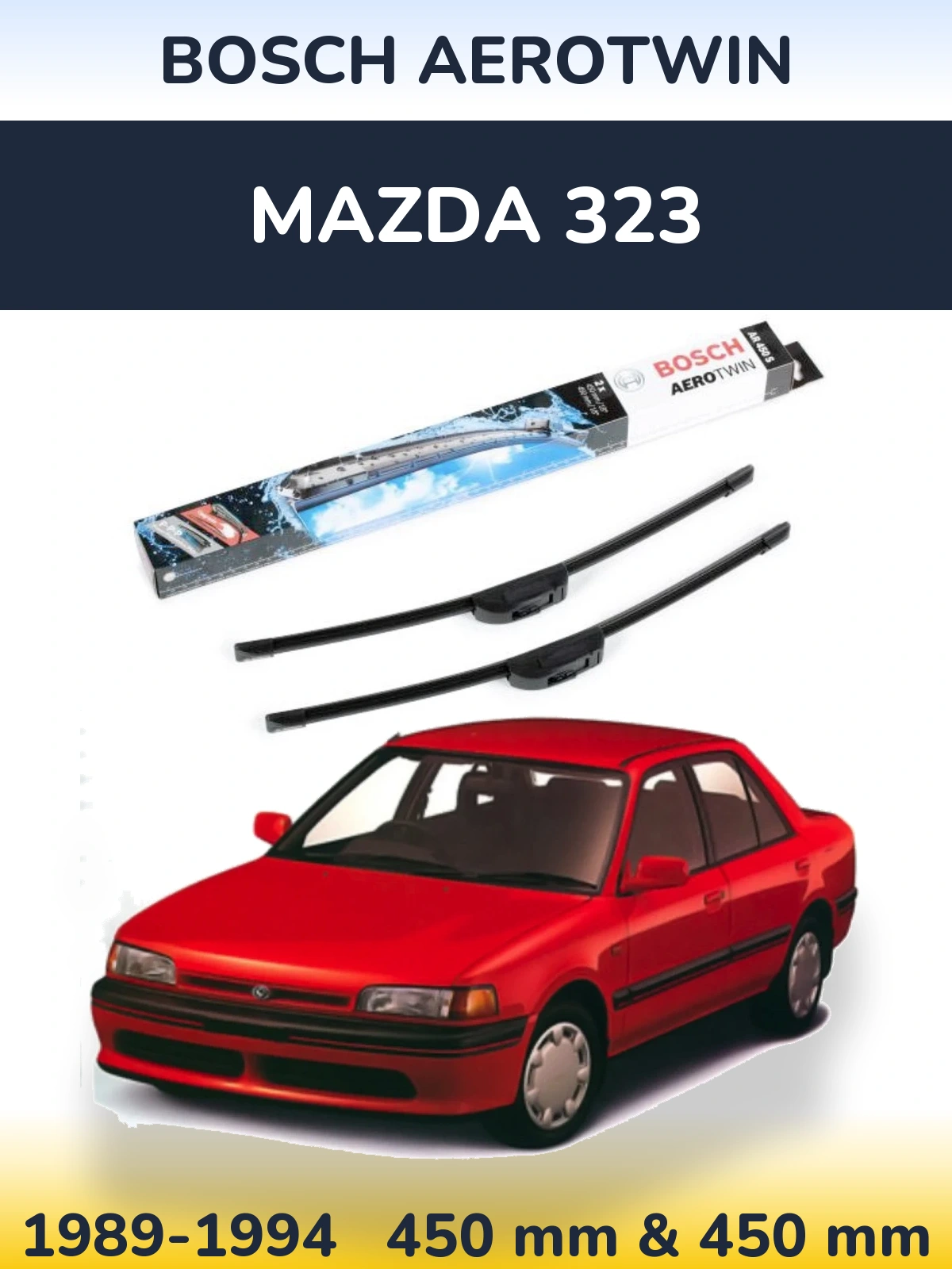 Комплект передніх щіток BOSCH AeroTwin 450 & 450 мм для Mazda 323 1989-1994