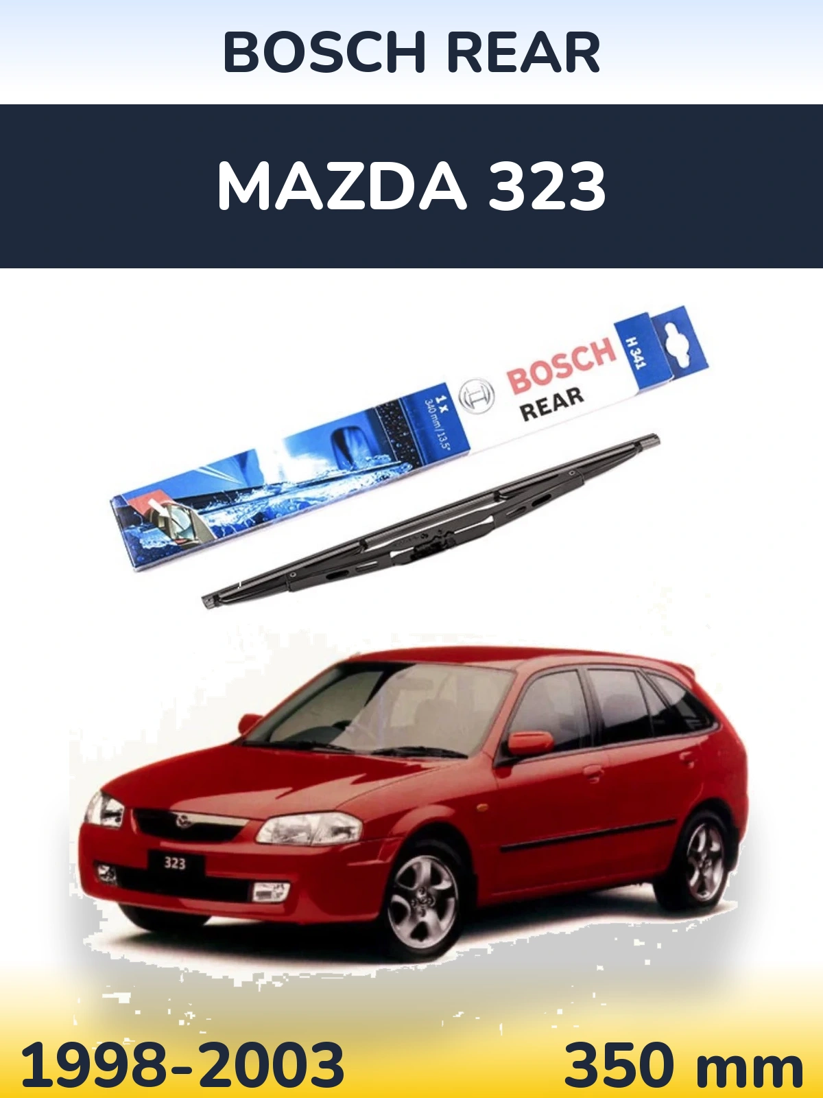 Zadní stěrač BOSCH Rear 340 mm pro Mazda 323 1998-2003