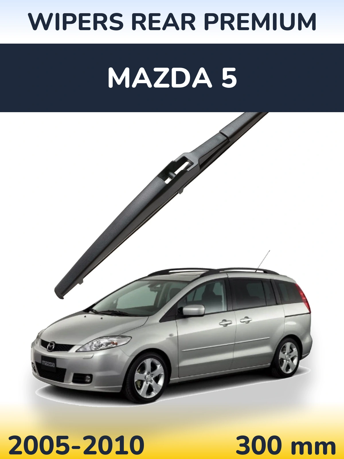 Zadní stěrač WIPERS REAR PREMIUM 300 mm pro Mazda 5 2005-2010