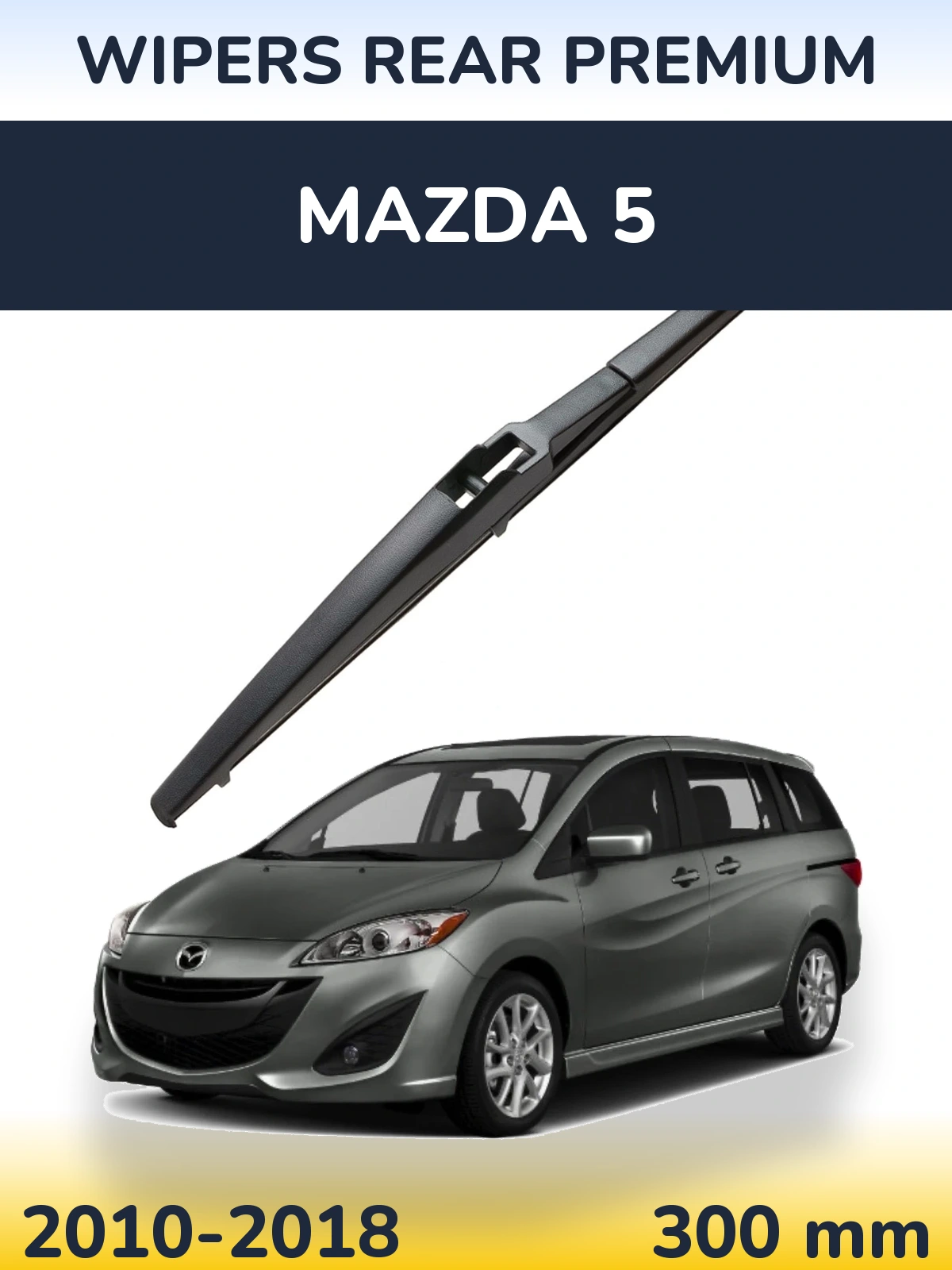 Zadní stěrač WIPERS REAR PREMIUM 300 mm pro Mazda 5 2010-2018