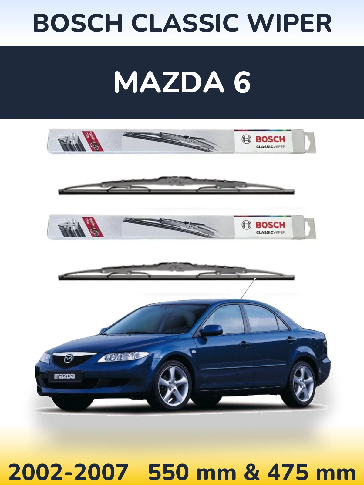 Sada předních stěračů BOSCH Classic Wiper 550 a 475 mm pro Mazda 6 2002-2007