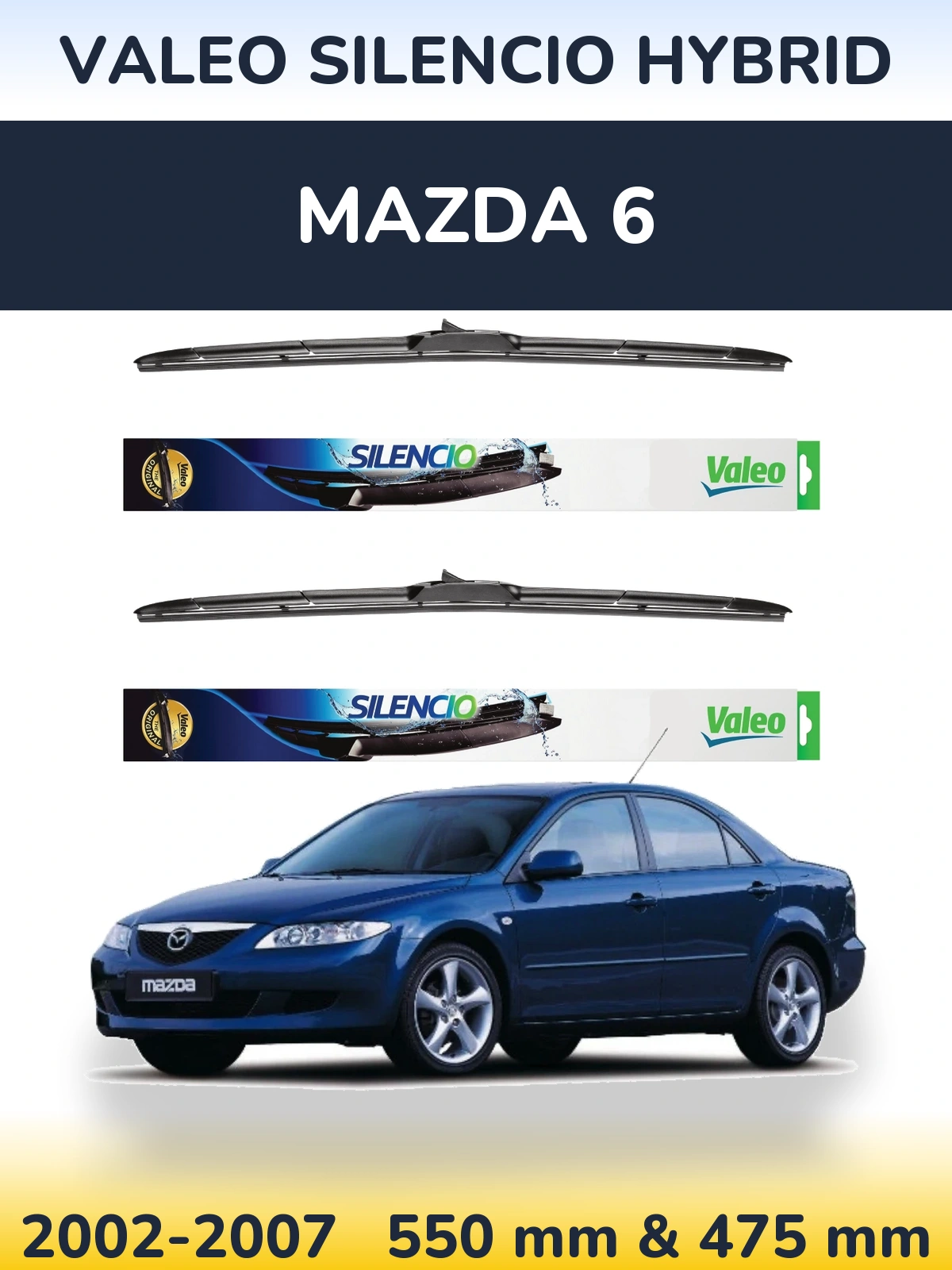 Sada předních stěračů Valeo Silencio Hybrid 550 a 475 mm pro Mazda 6 2002-2007