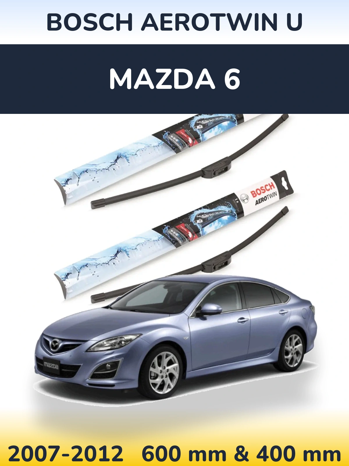 Sada předních stěračů BOSCH AeroTwin U 600 a 400 mm pro Mazda 6 2007-2012