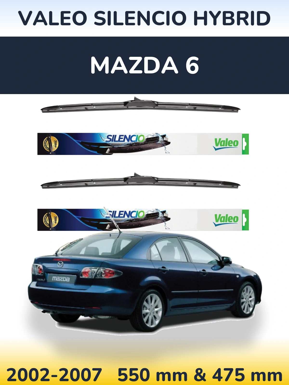 Sada předních stěračů Valeo Silencio Hybrid 550 a 475 mm pro Mazda 6 2002-2007