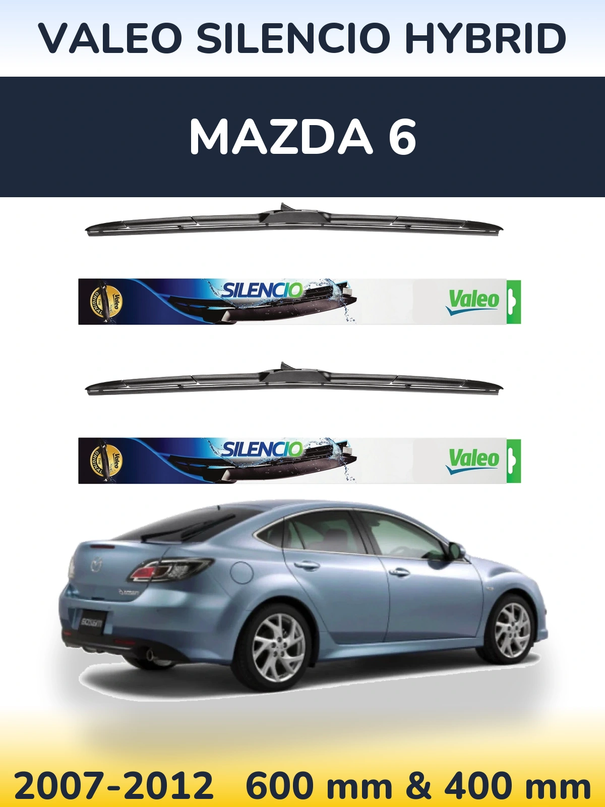 Sada předních stěračů Valeo Silencio Hybrid 600 a 400 mm pro Mazda 6 2007-2012