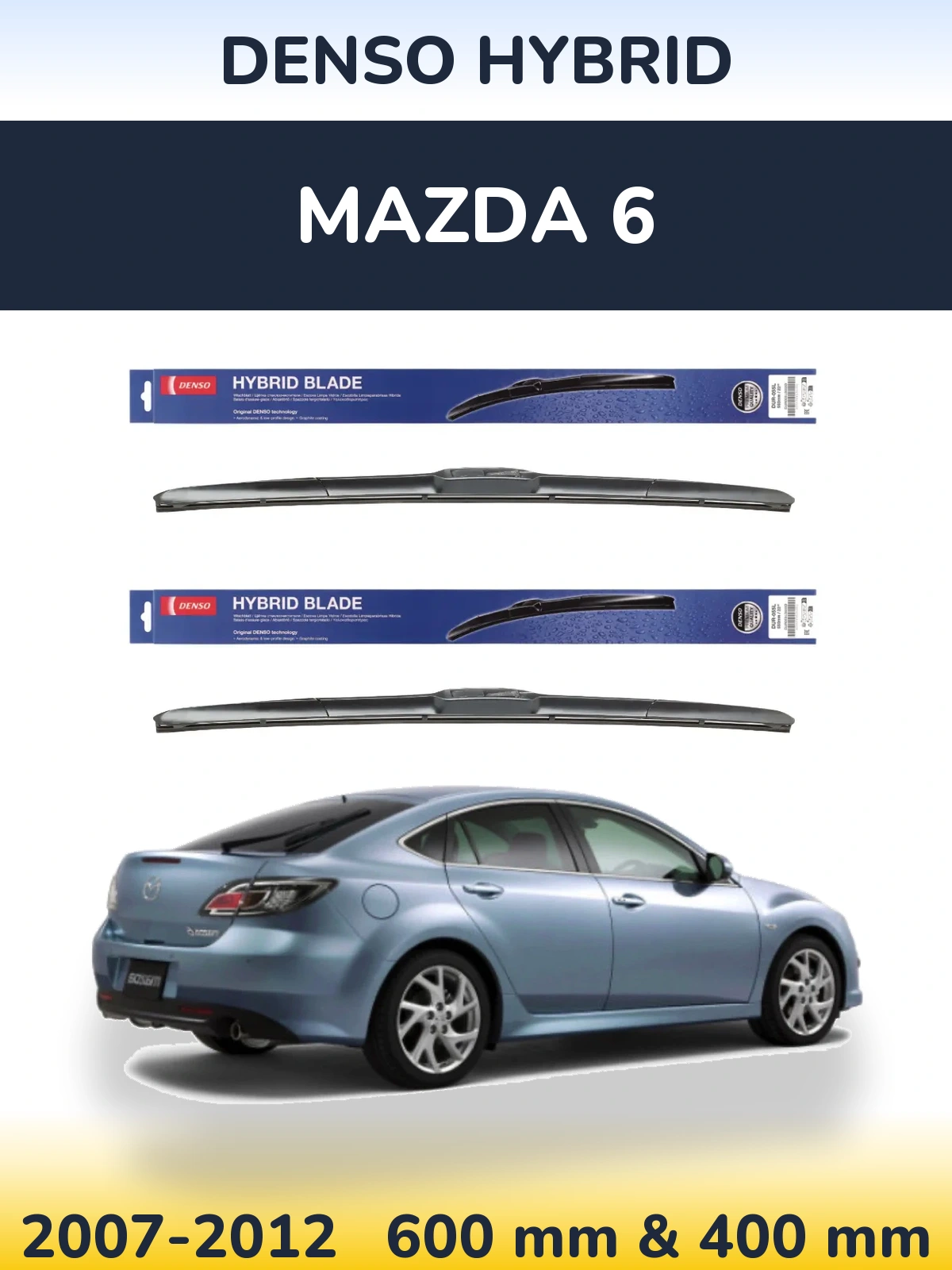 Комплект передніх щіток Denso Hybrid 600 & 400 мм для Mazda 6 2007-2012