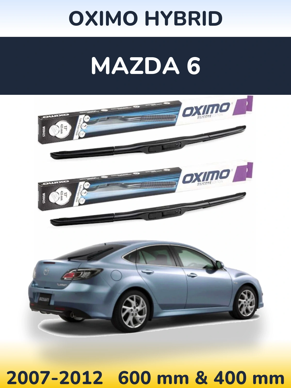 Sada předních stěračů Oximo Hybrid 600 a 400 mm pro Mazda 6 2007-2012