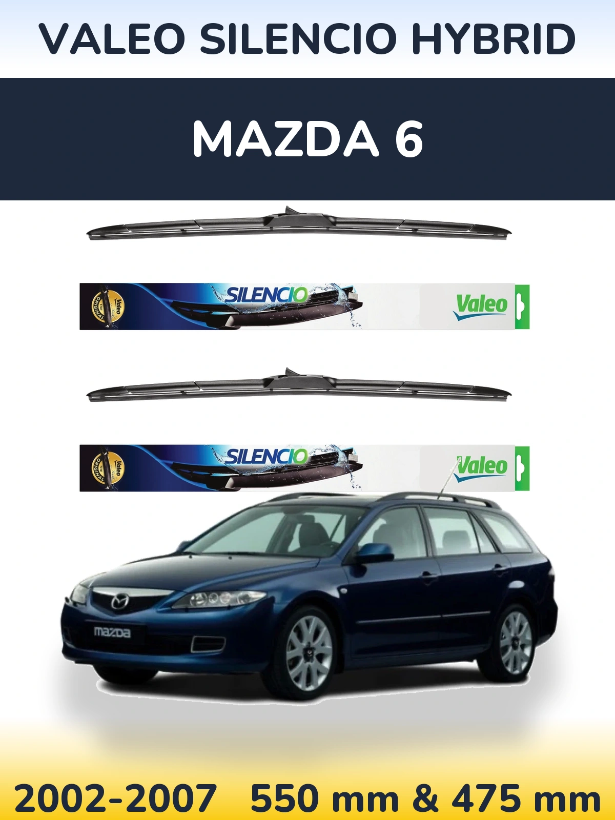 Sada předních stěračů Valeo Silencio Hybrid 550 a 475 mm pro Mazda 6 2002-2007