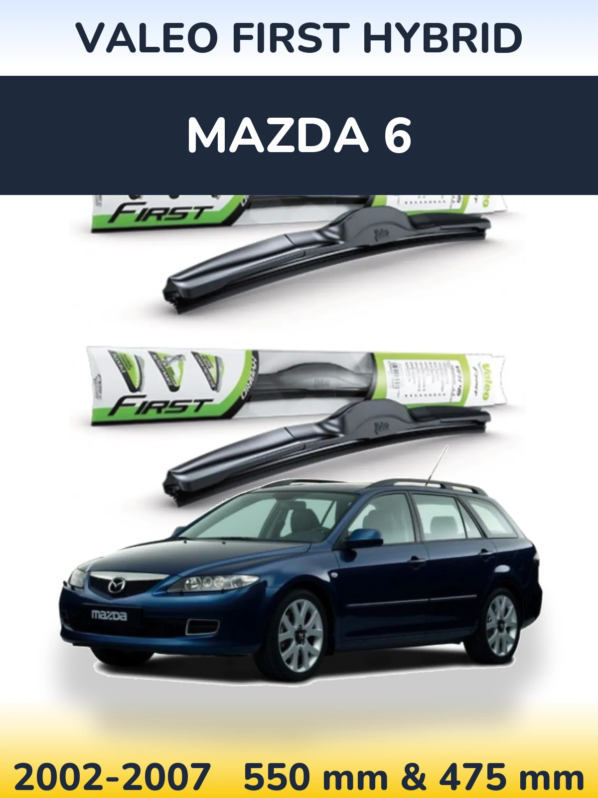 Sada předních stěračů Valeo First Hybrid 550 a 475 mm pro Mazda 6 2002-2007