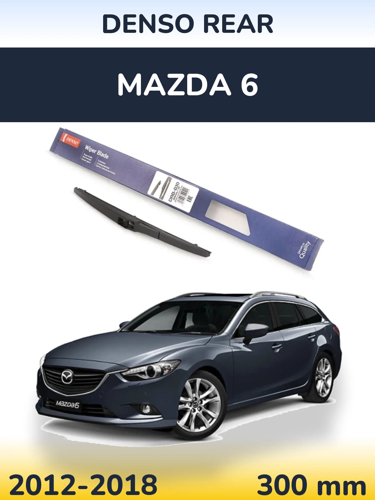 Zadní stěrač Denso Rear 300 mm pro Mazda 6 2012-2018