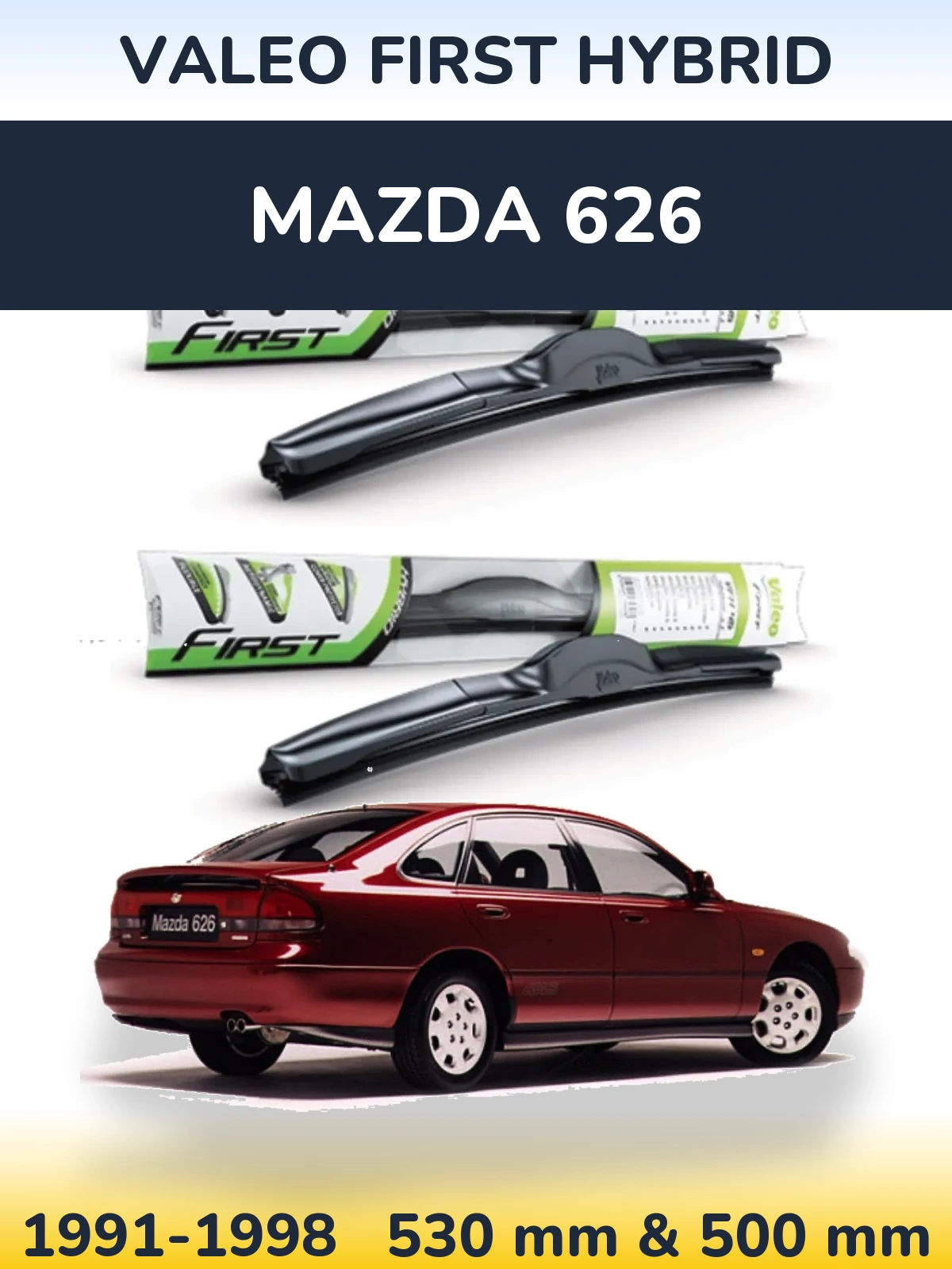 Комплект передніх щіток Valeo First Hybrid 530 & 500 мм для Mazda 626 1991-1998
