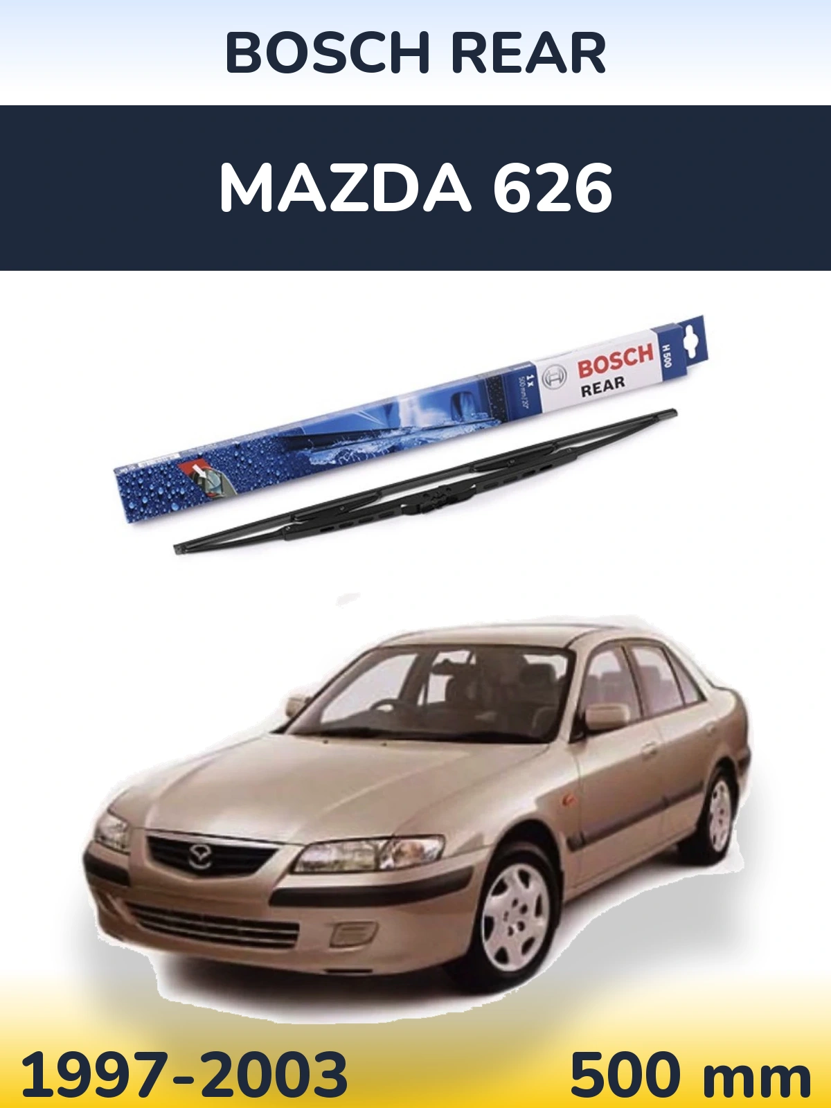 Zadní stěrač BOSCH Rear 500 mm pro Mazda 626 1997-2003
