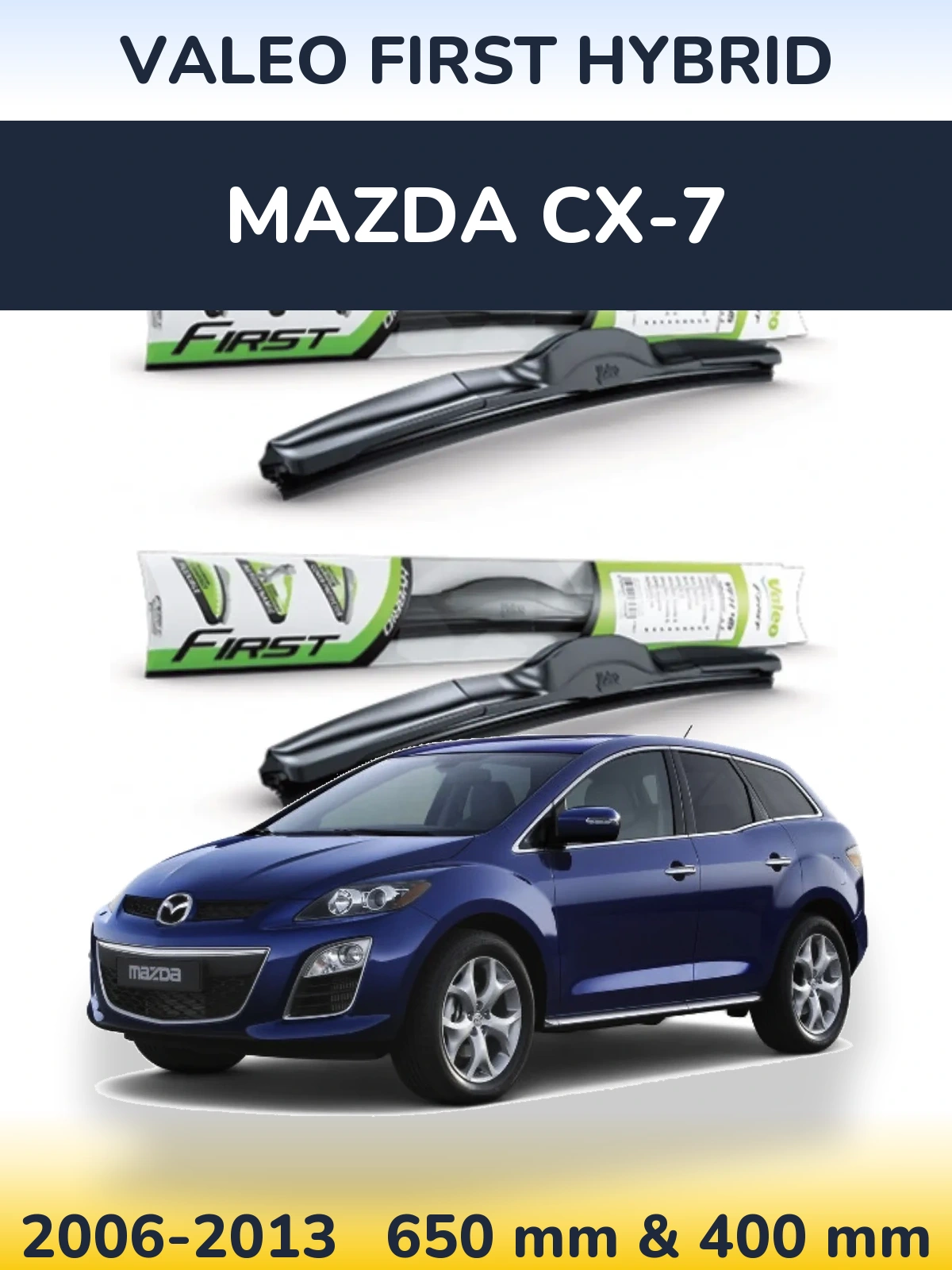 Sada předních stěračů Valeo First Hybrid 650 a 400 mm pro Mazda CX-7 2006-2013