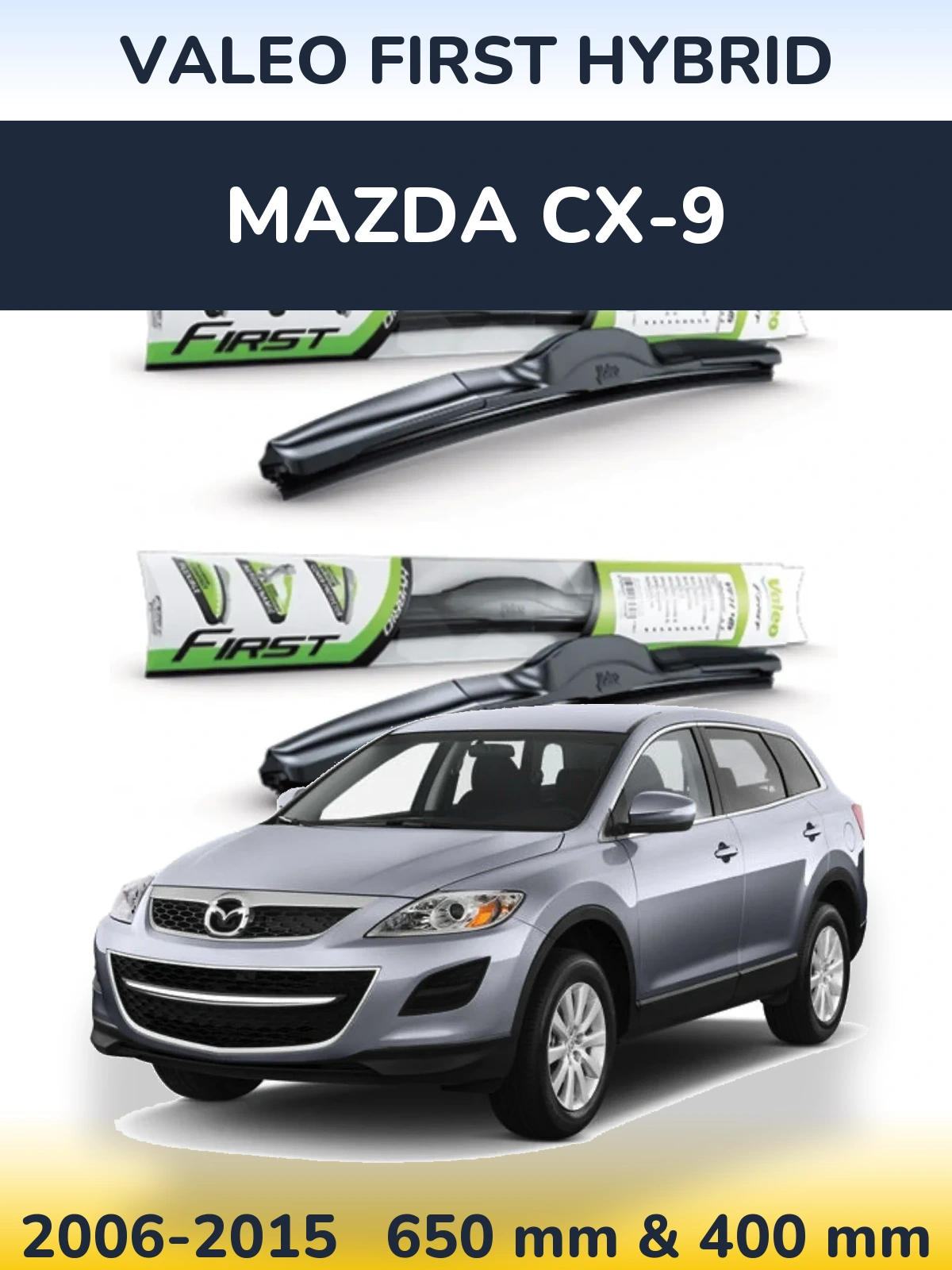 Sada předních stěračů Valeo First Hybrid 650 a 400 mm pro Mazda CX-9 2006-2015