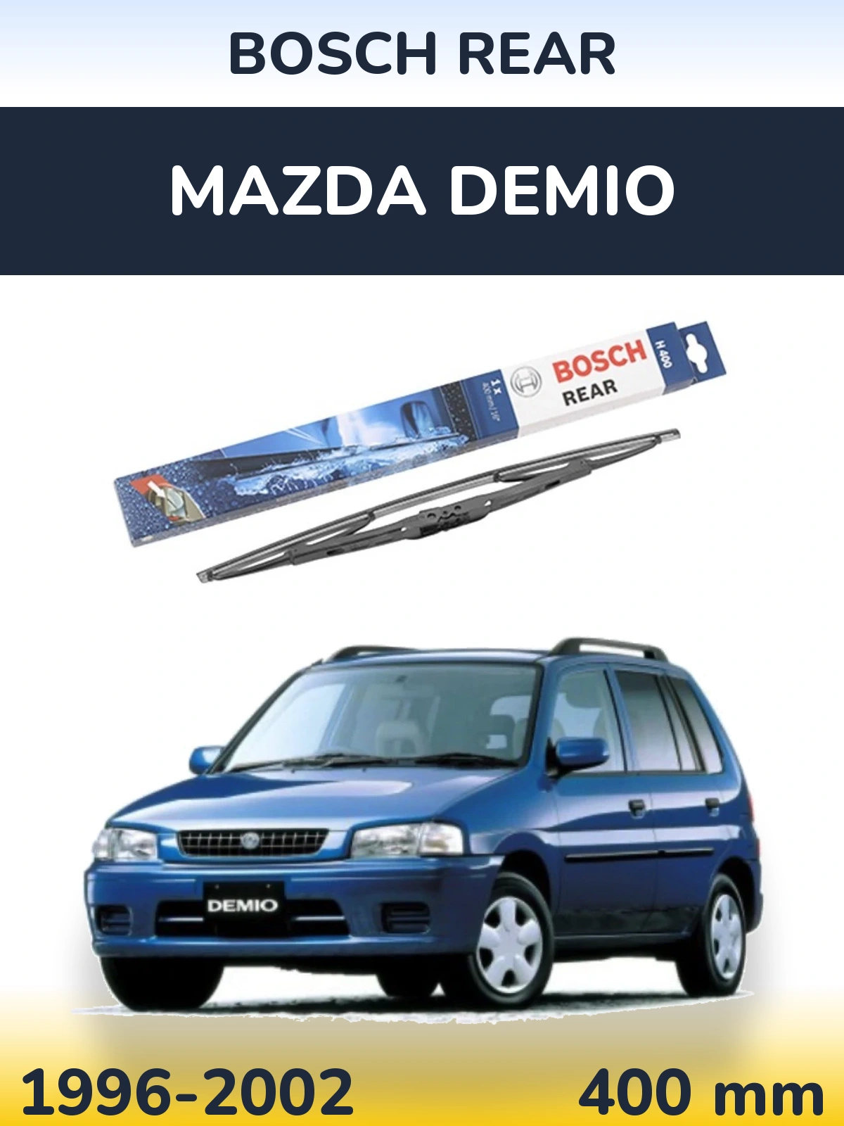 Zadní stěrač BOSCH Rear 400 mm pro Mazda Demio 1996-2002