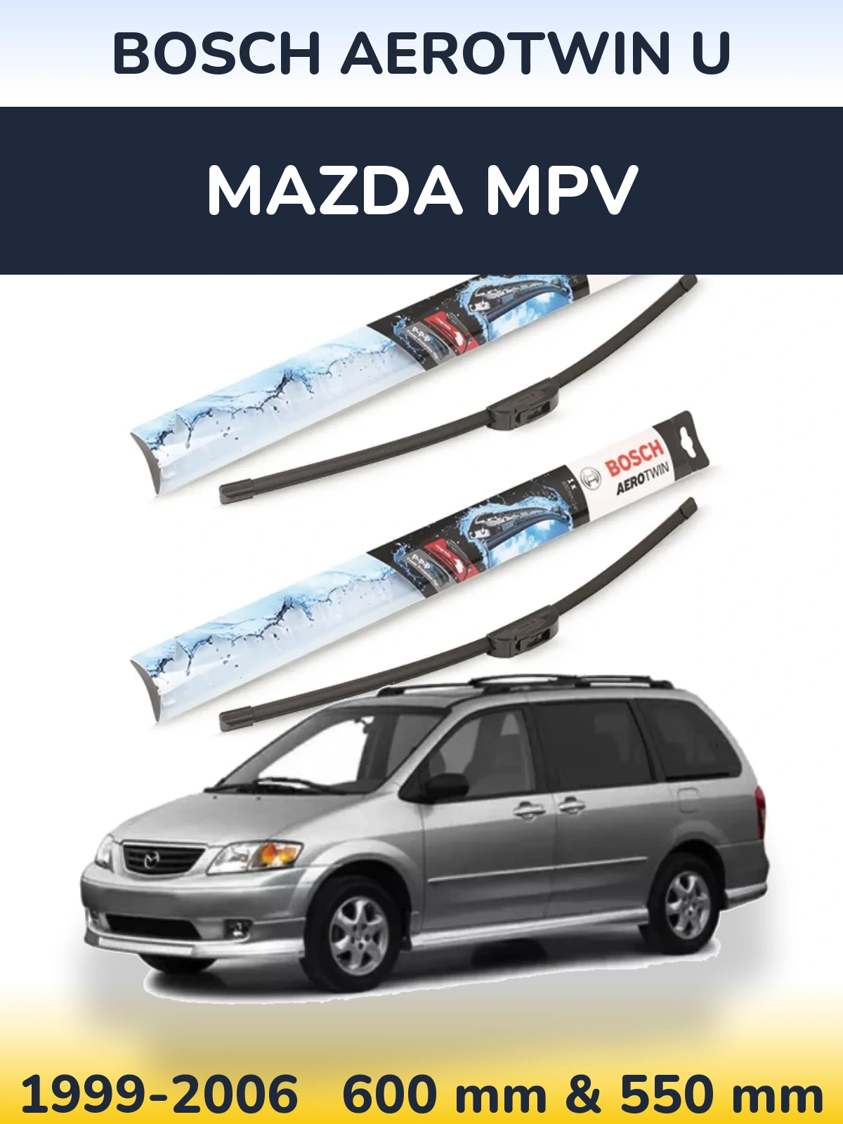 Sada předních stěračů BOSCH AeroTwin U 600 a 550 mm pro Mazda MPV 1999-2006